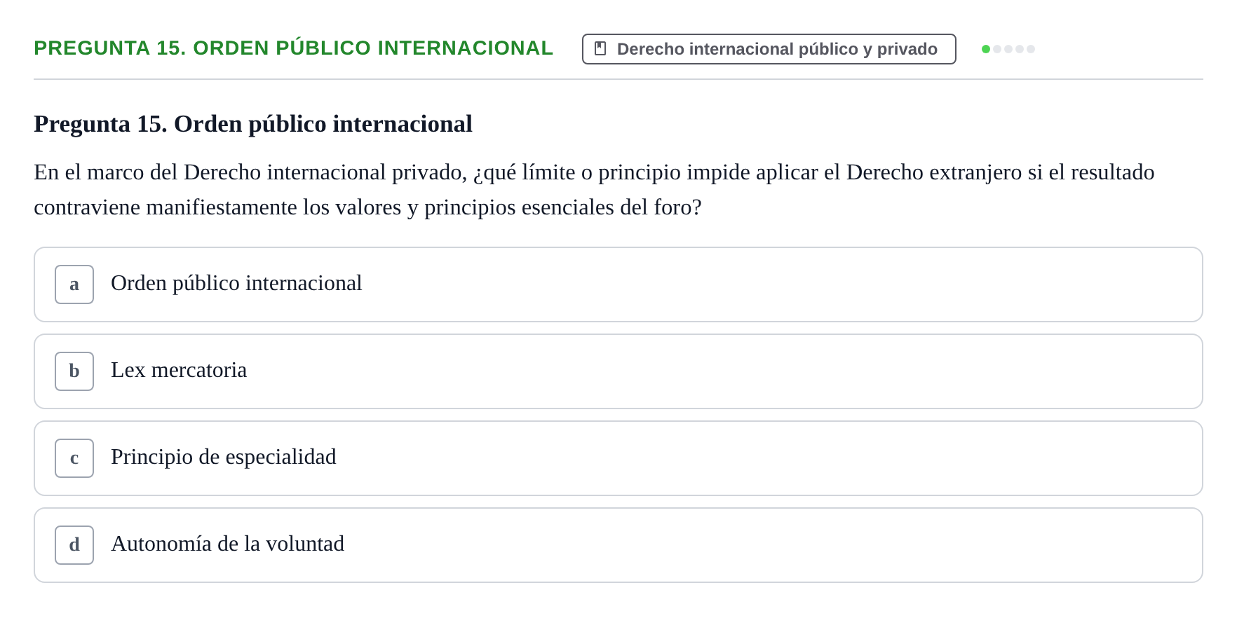 Enunciado: Pregunta 15. Orden público internacional