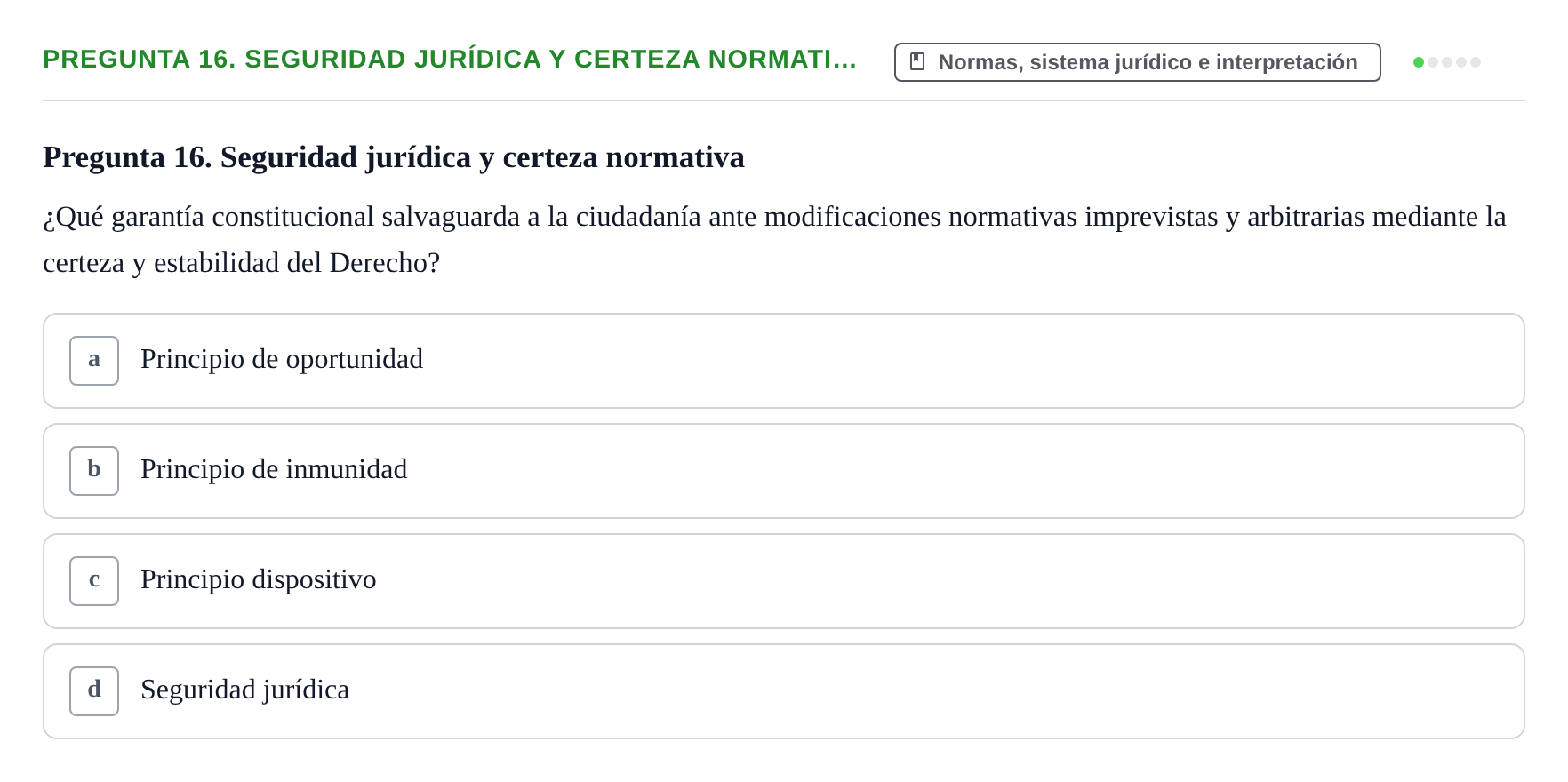 Enunciado: Pregunta 16. Seguridad jurídica y certeza normati…