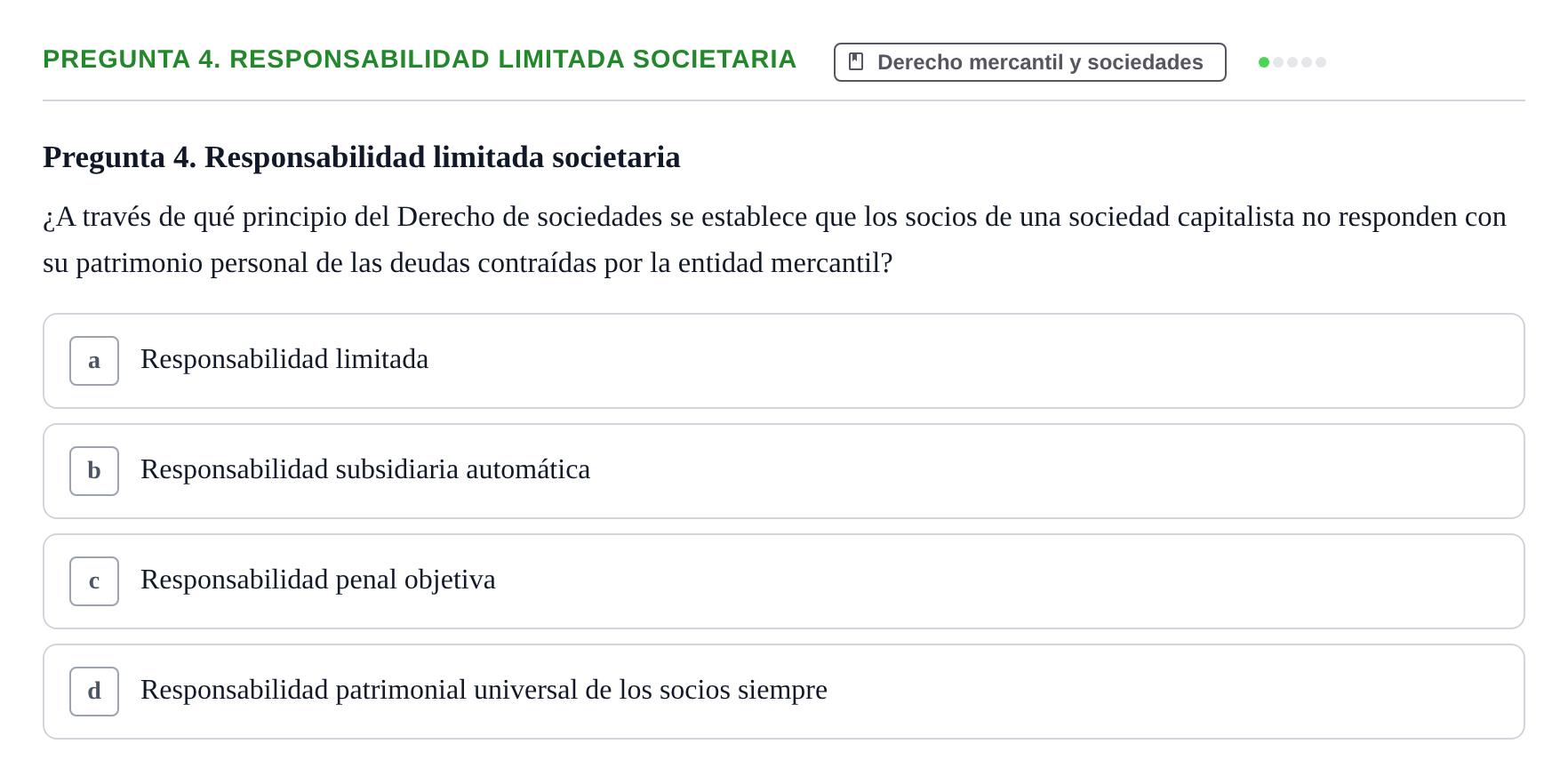 Enunciado: Pregunta 4. Responsabilidad limitada societaria