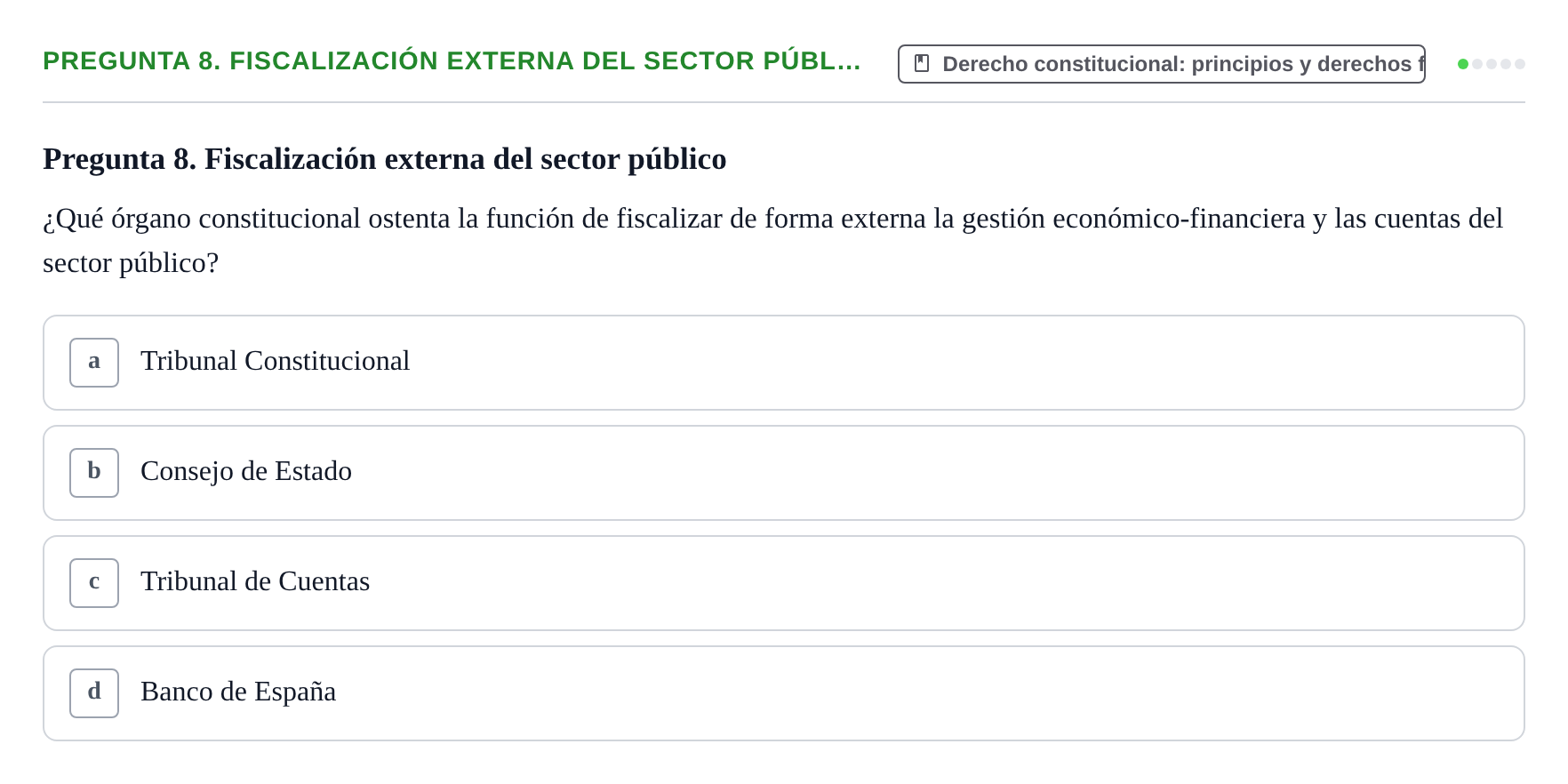 Enunciado: Pregunta 8. Fiscalización externa del sector públ…