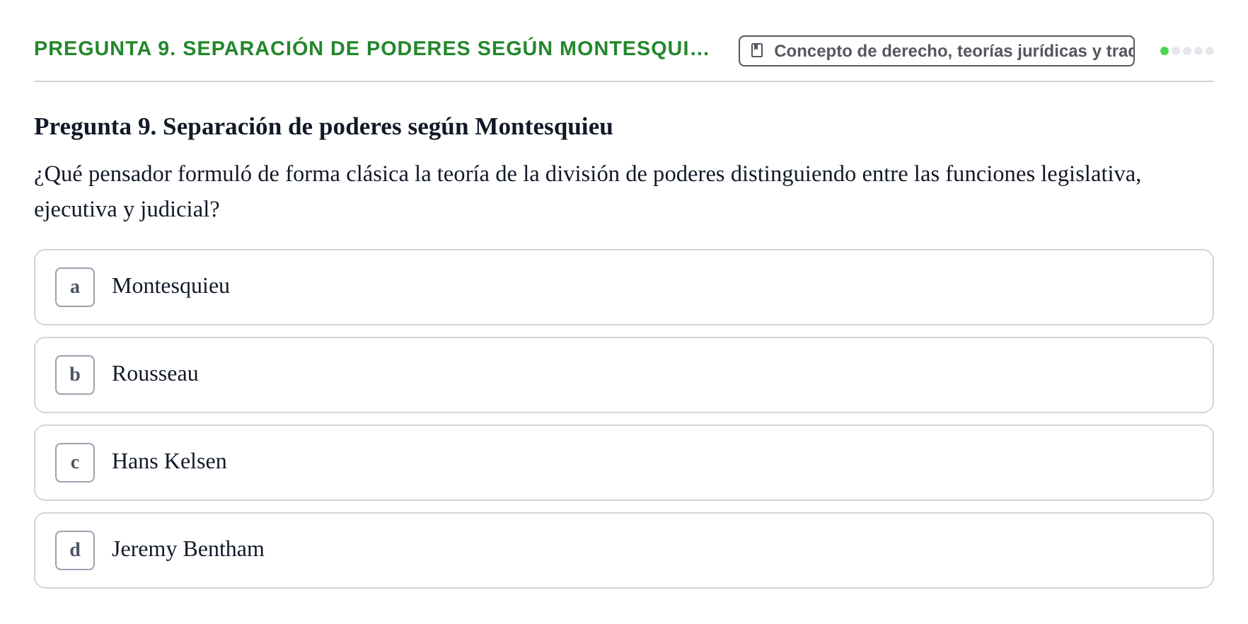 Enunciado: Pregunta 9. Separación de poderes según Montesqui…