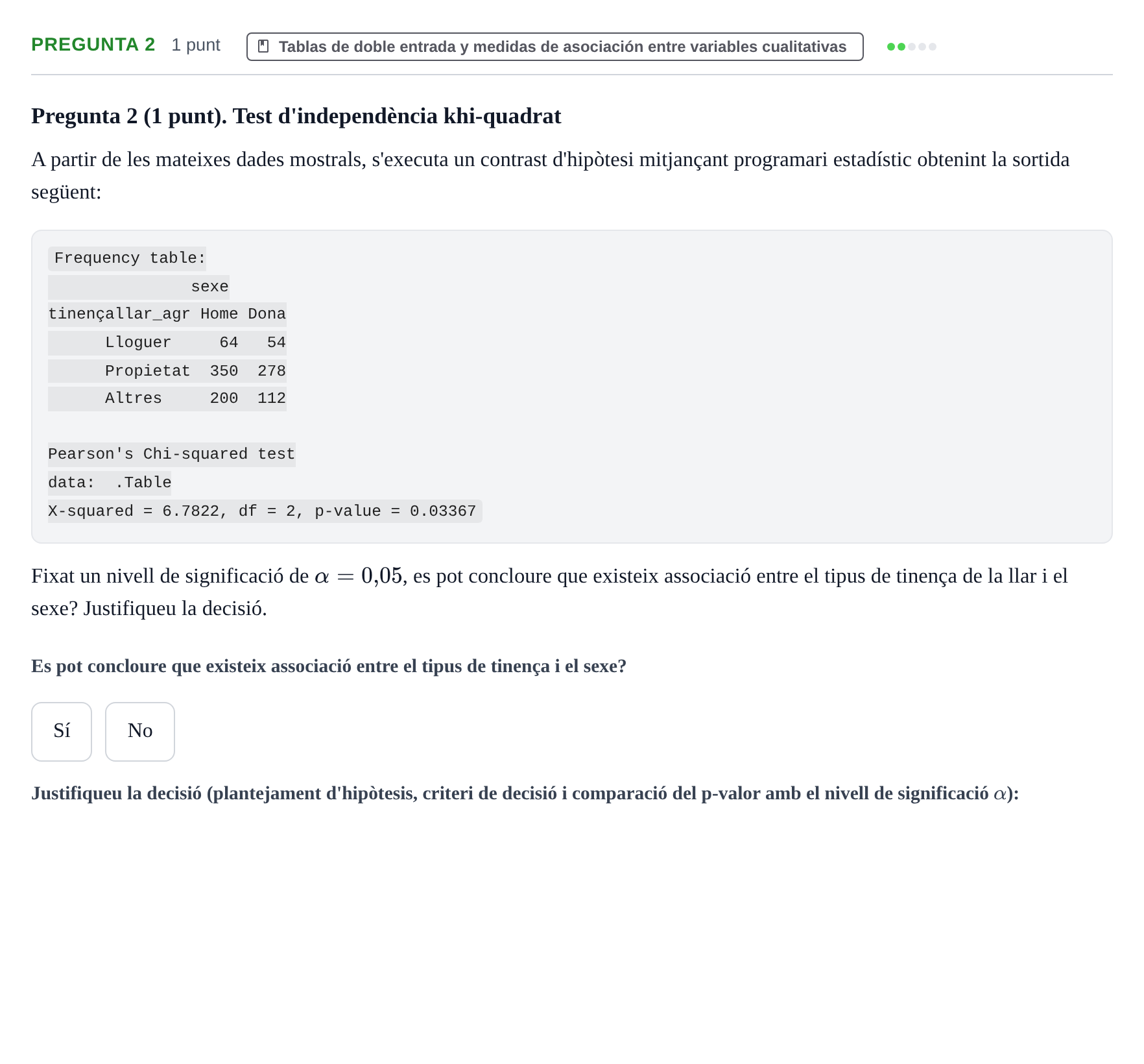Enunciado: Pregunta 2 · Fundamentos de Estadística UOC Juny 2018