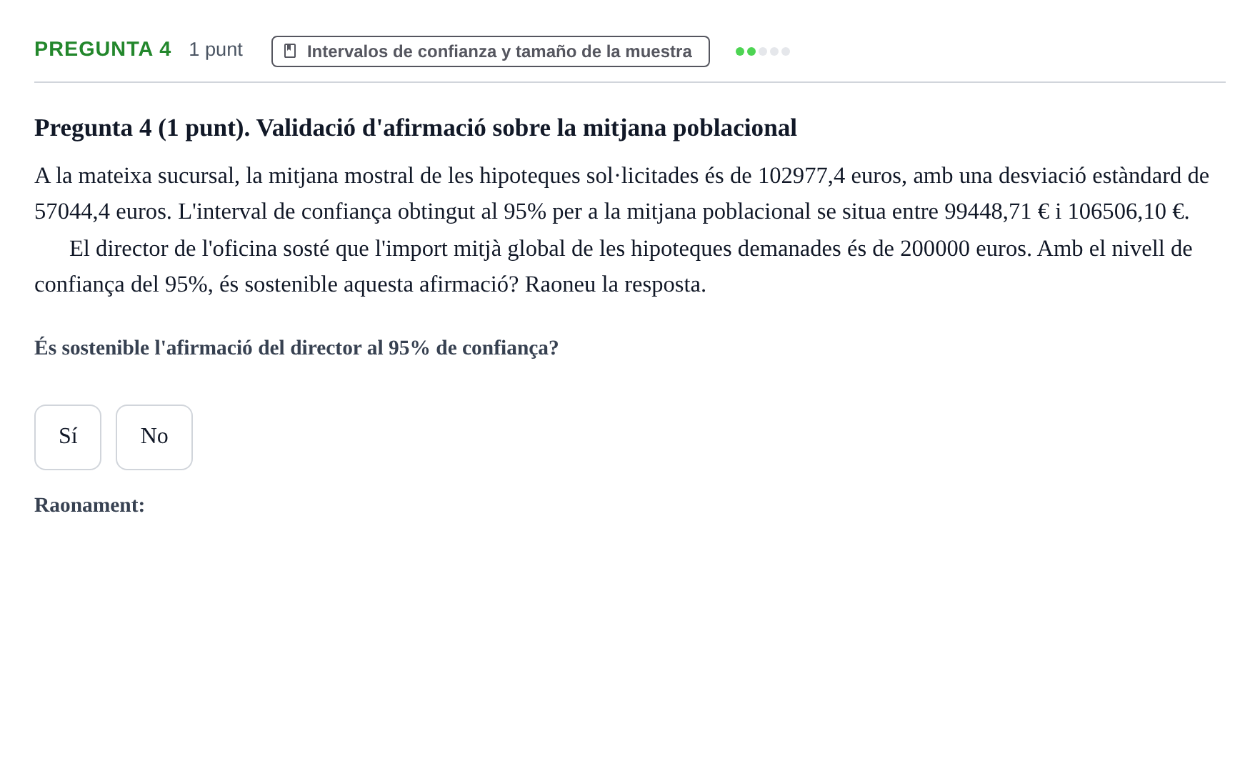 Enunciado: Pregunta 4 · Fundamentos de Estadística UOC Juny 2018
