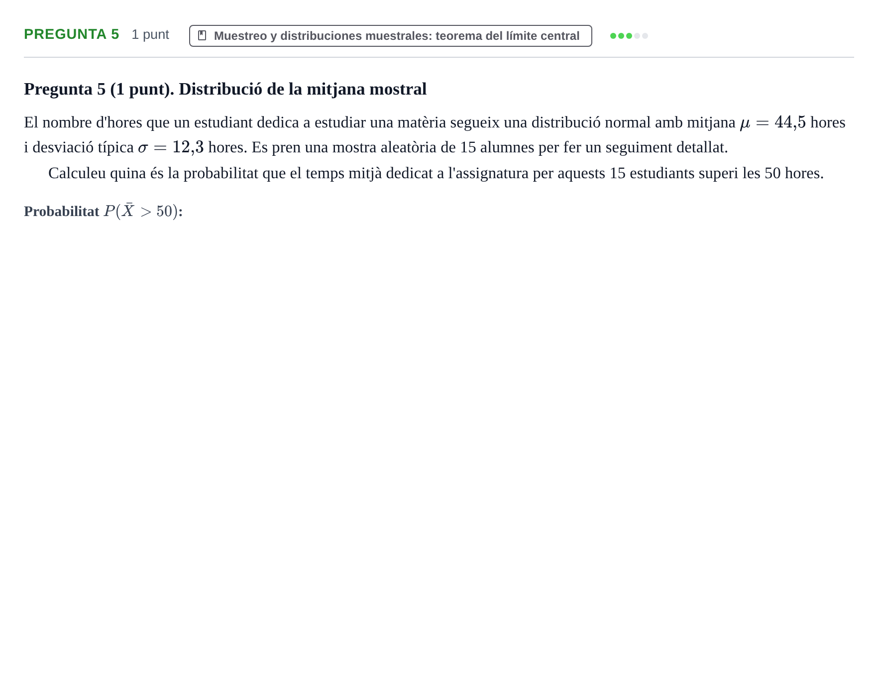 Enunciado: Pregunta 5 · Fundamentos de Estadística UOC Juny 2018