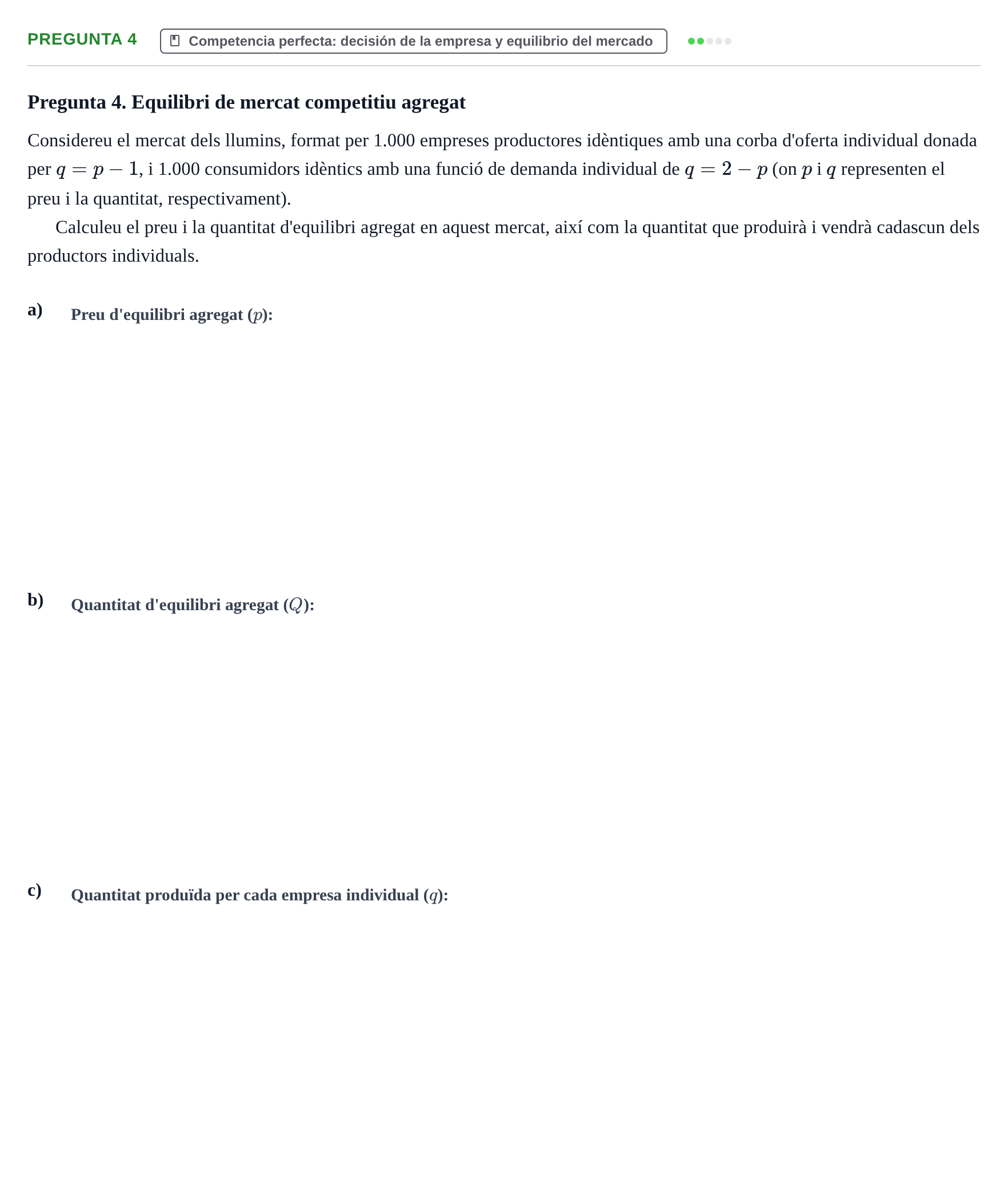 Enunciado: Pregunta 4 · Mercados y conducta UOC Juny 2024