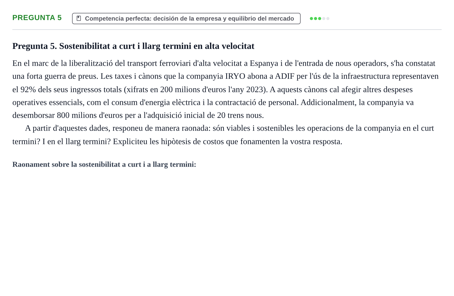 Enunciado: Pregunta 5 · Mercados y conducta UOC Juny 2024