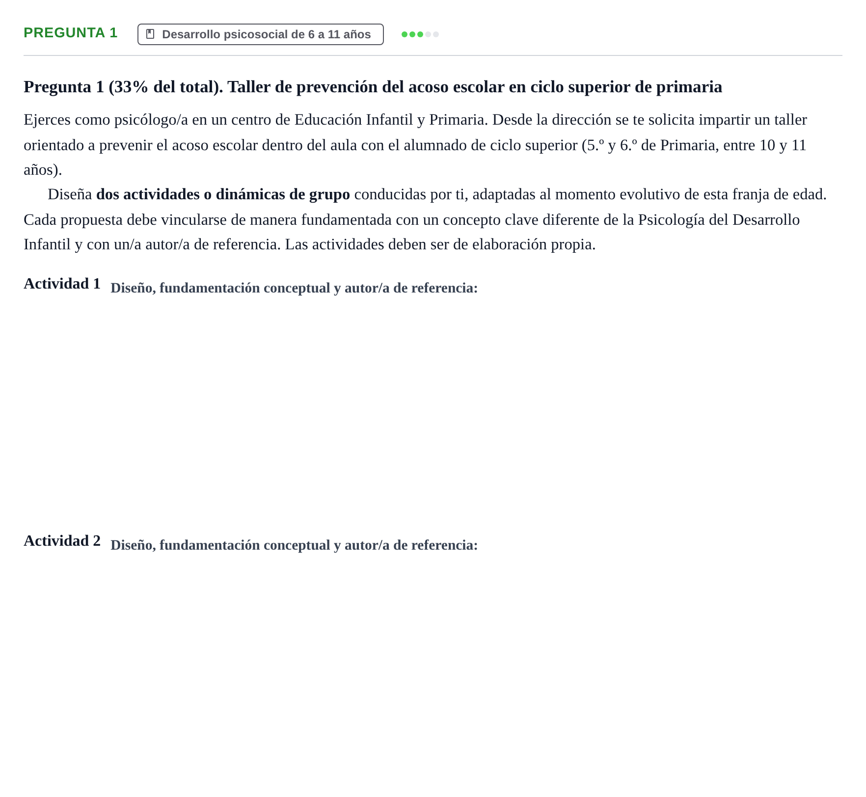 Enunciado: Pregunta 1 · Psicología del Desarrollo: Infancia UOC Juny 2022