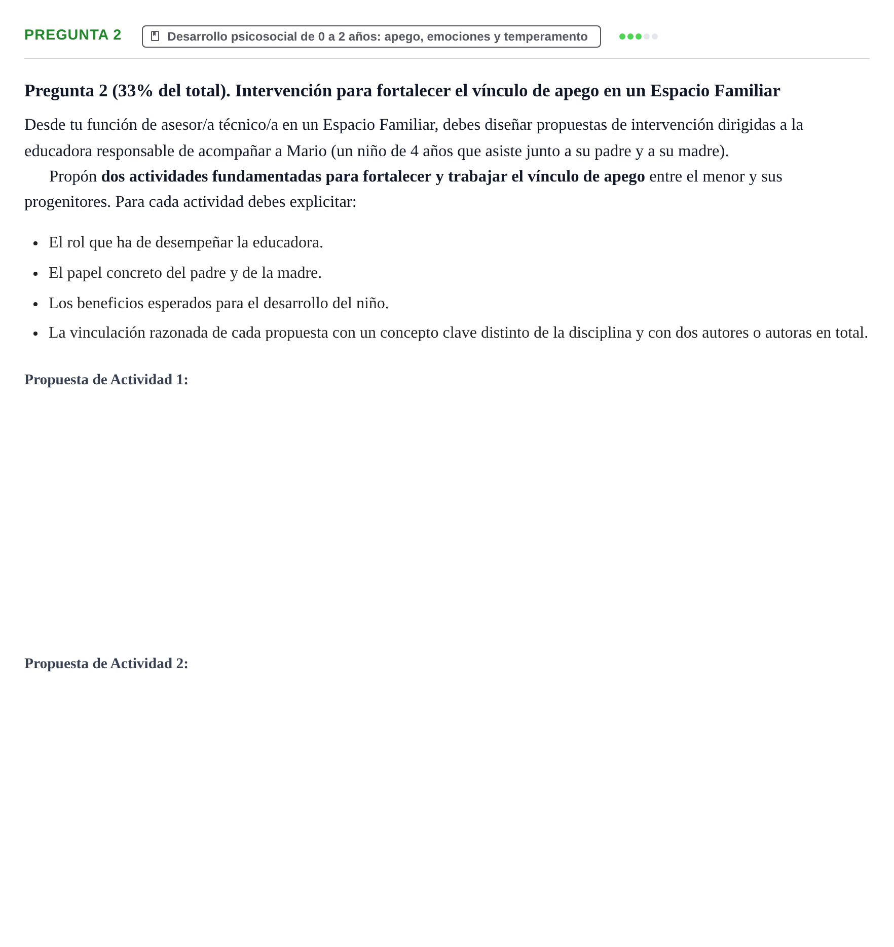 Enunciado: Pregunta 2 · Psicología del Desarrollo: Infancia UOC Juny 2022