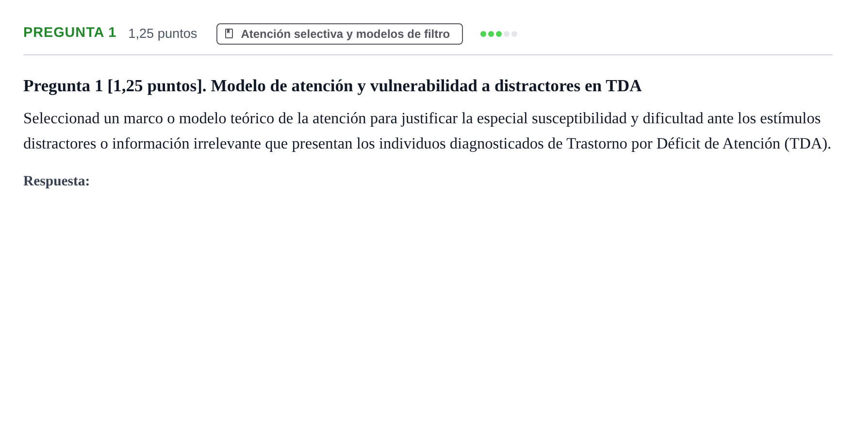 Enunciado: Pregunta 1 · Psicología de la Atención y la Memoria UOC 2024