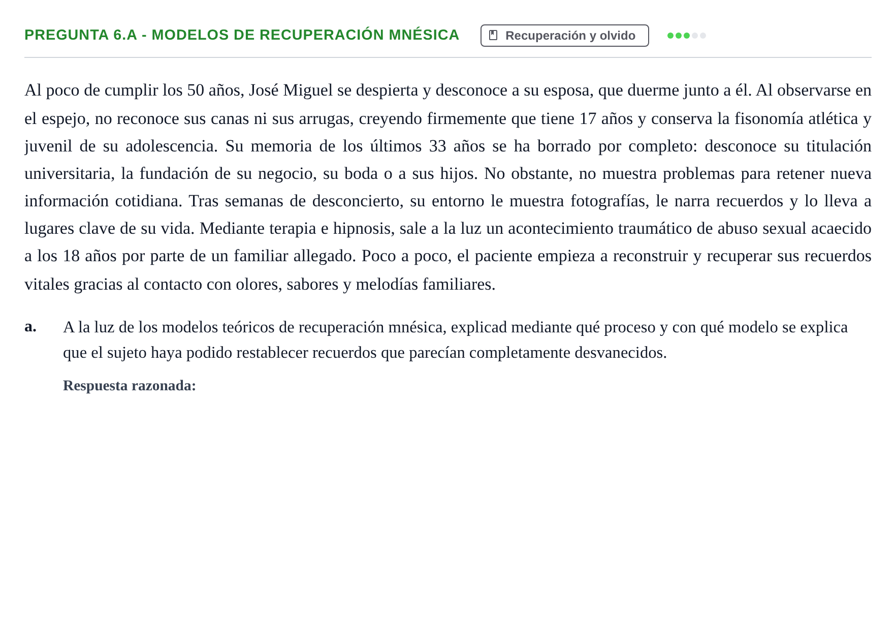 Enunciado: Pregunta 6.a - Modelos de recuperación mnésica · Psicología de la Atención y la Memoria UOC 2024