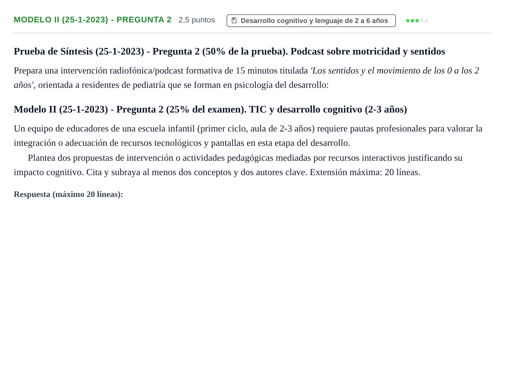 Enunciado: Ejercicio Modelo II (25-1-2023) - Pregunta 2 · Psicología del Desarrollo: Infancia UOC 2023