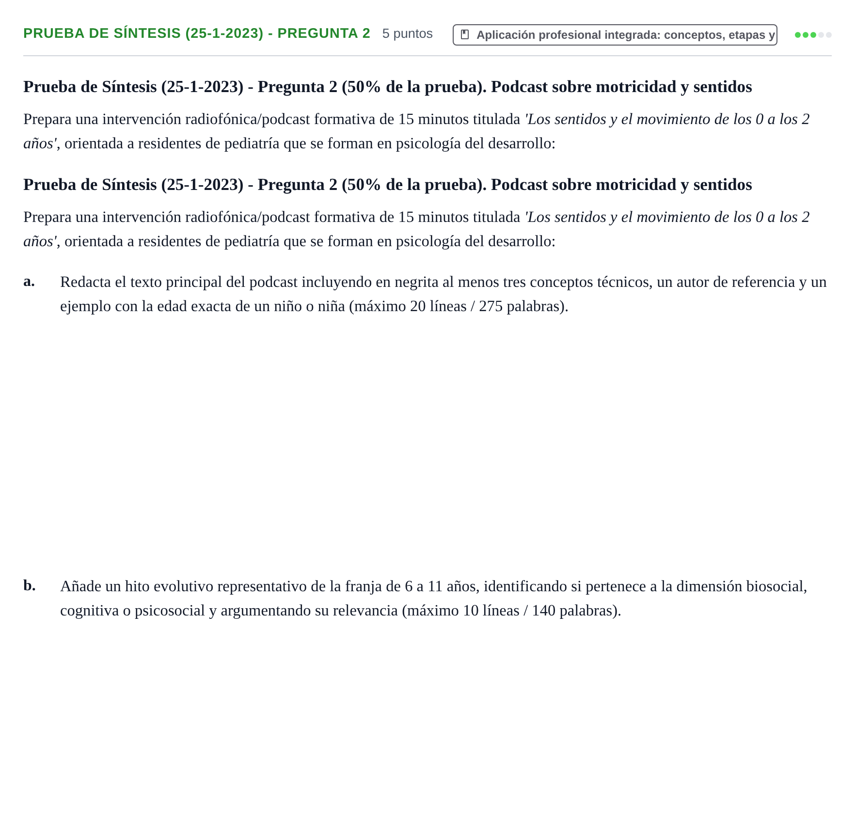 Enunciado: Ejercicio Prueba de Síntesis (25-1-2023) - Pregunta 2 · Psicología del Desarrollo: Infancia UOC 2023