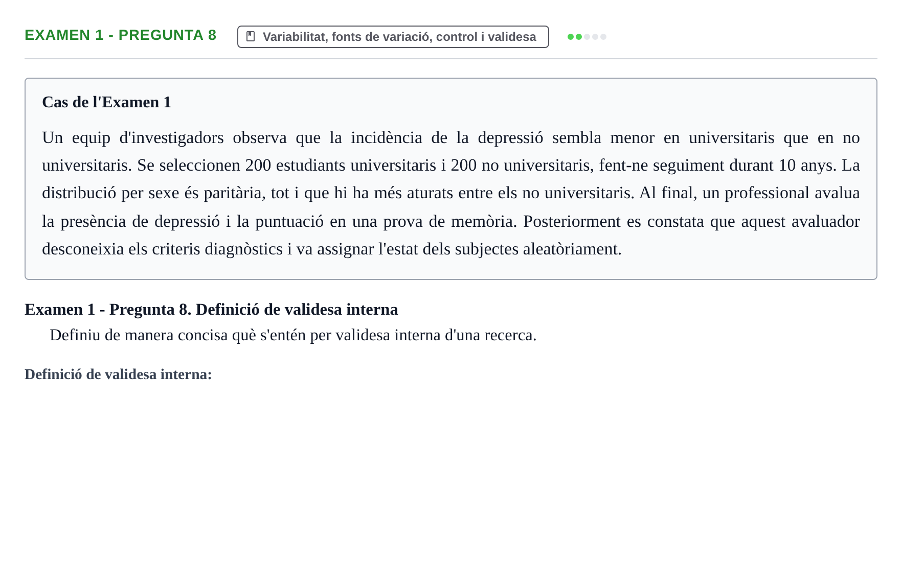 Enunciado: Ejercicio Examen 1 - Pregunta 8 · Fundamentos de Investigación en Psicología UOC Recull d'exàmens i proves de síntesi de Metodologia de Recerca