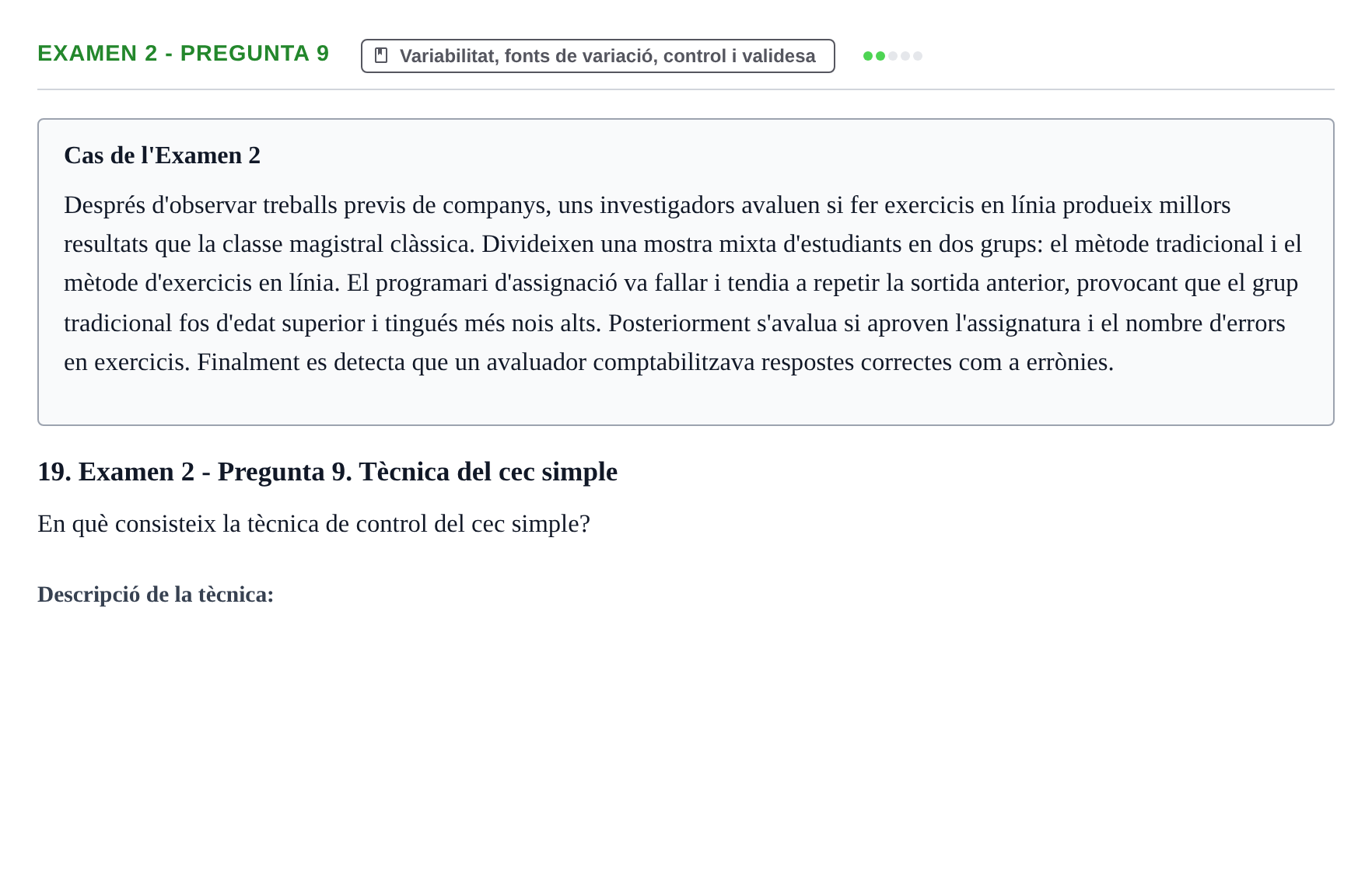 Enunciado: Ejercicio Examen 2 - Pregunta 9 · Fundamentos de Investigación en Psicología UOC Recull d'exàmens i proves de síntesi de Metodologia de Recerca