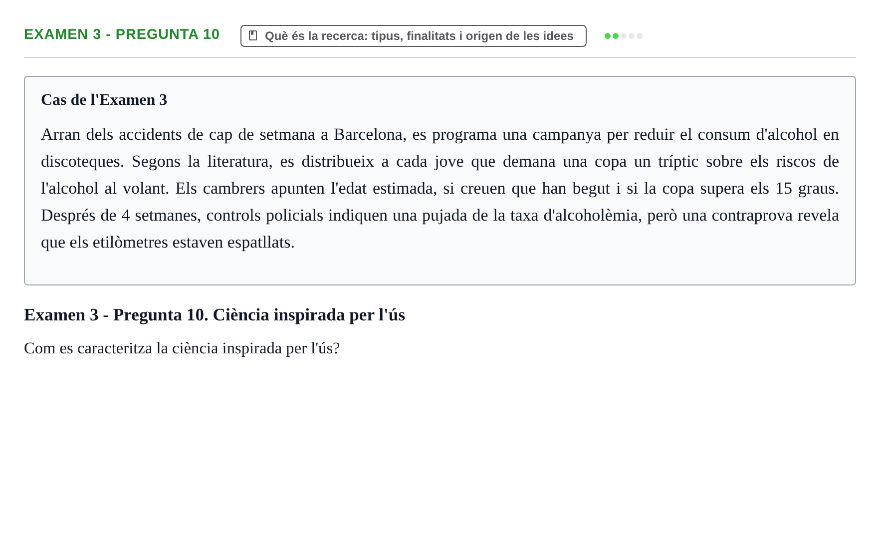 Enunciado: Ejercicio Examen 3 - Pregunta 10 · Fundamentos de Investigación en Psicología UOC Recull d'exàmens i proves de síntesi de Metodologia de Recerca