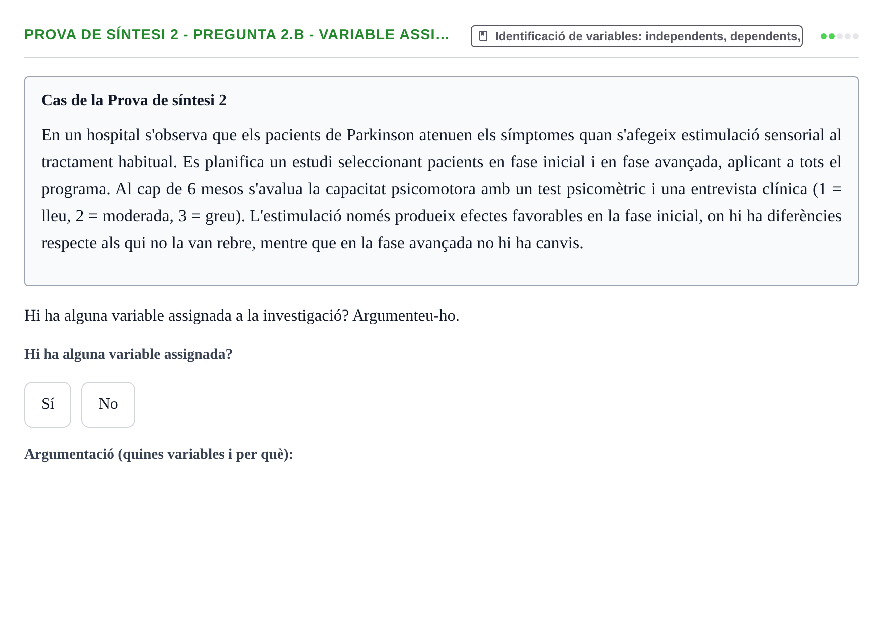 Enunciado: Ejercicio Prova de síntesi 2 - Pregunta 2.b - Variable assi… · Fundamentos de Investigación en Psicología UOC Recull d'exàmens i proves de síntesi de Metodologia de Recerca