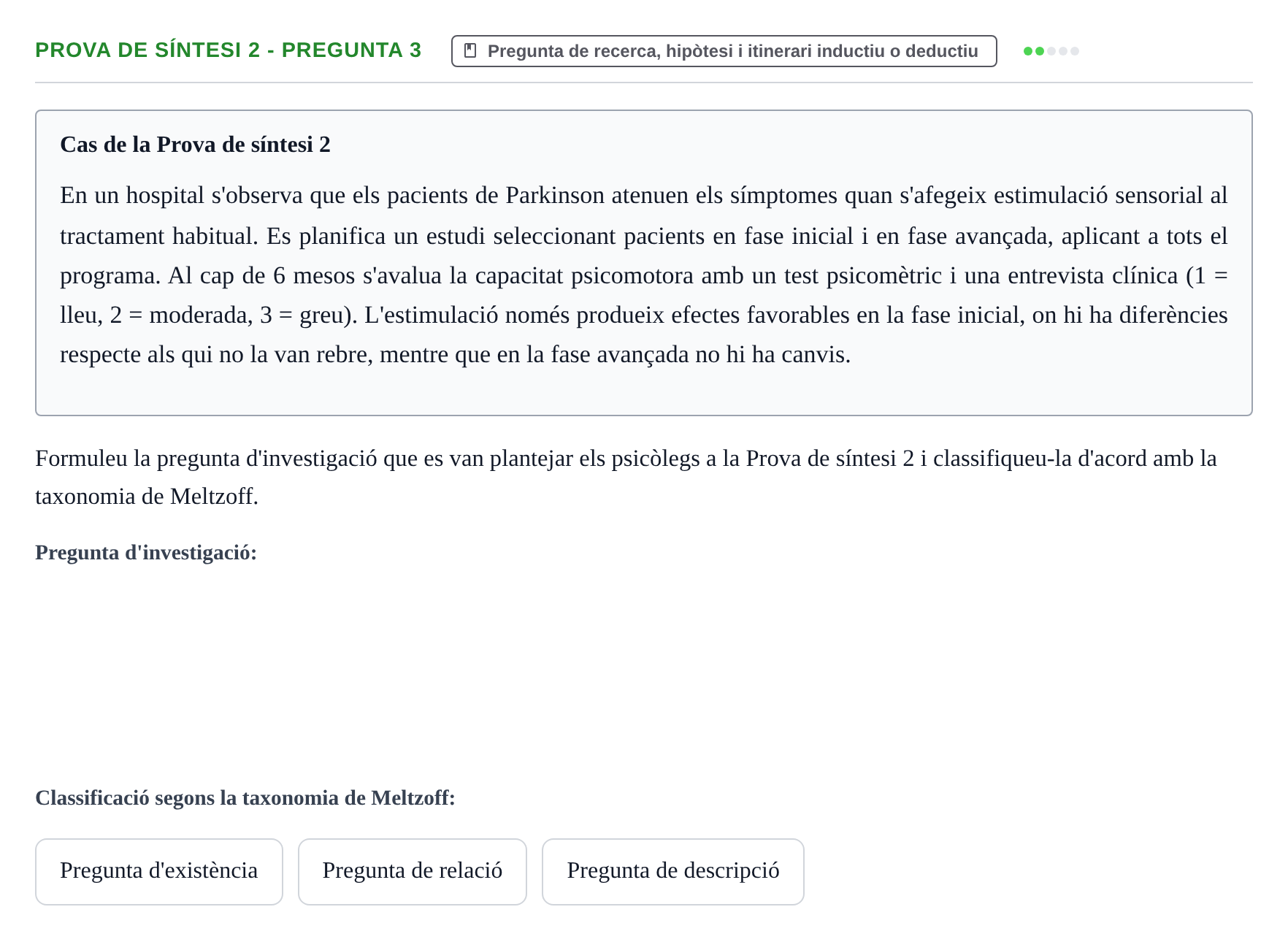 Enunciado: Ejercicio Prova de síntesi 2 - Pregunta 3 · Fundamentos de Investigación en Psicología UOC Recull d'exàmens i proves de síntesi de Metodologia de Recerca