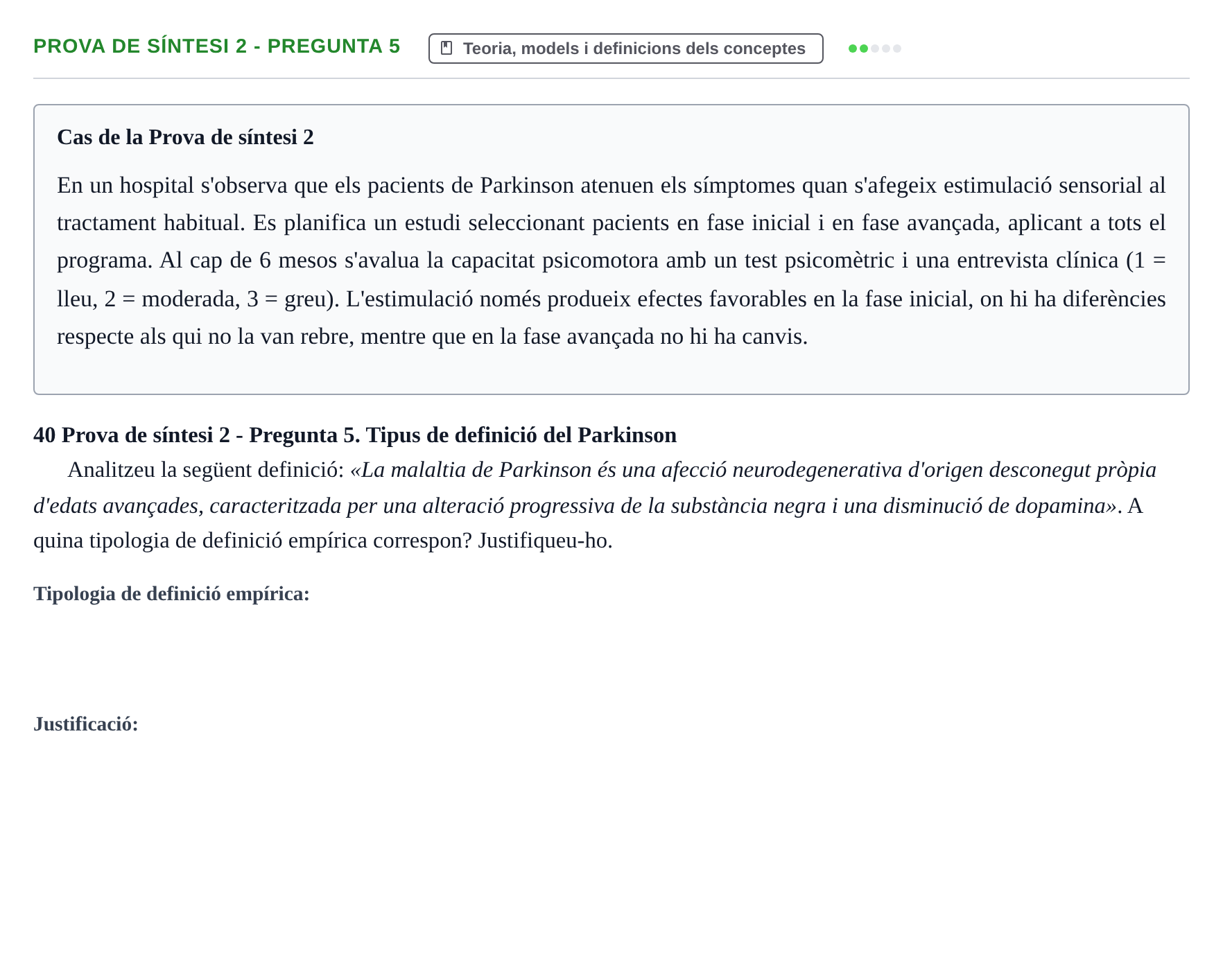 Enunciado: Ejercicio Prova de síntesi 2 - Pregunta 5 · Fundamentos de Investigación en Psicología UOC Recull d'exàmens i proves de síntesi de Metodologia de Recerca