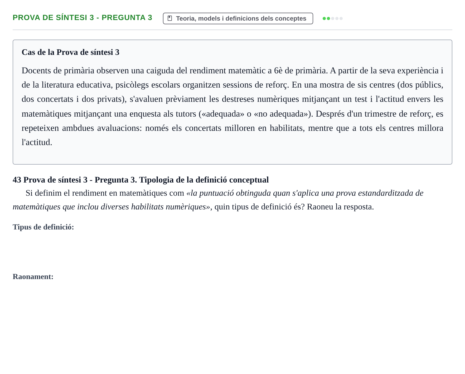 Enunciado: Ejercicio Prova de síntesi 3 - Pregunta 3 · Fundamentos de Investigación en Psicología UOC Recull d'exàmens i proves de síntesi de Metodologia de Recerca