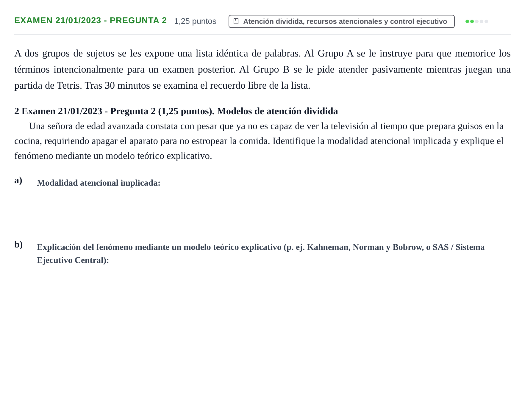 Enunciado: Ejercicio Examen 21/01/2023 - Pregunta 2 · Psicología de la Atención y la Memoria UOC 2023