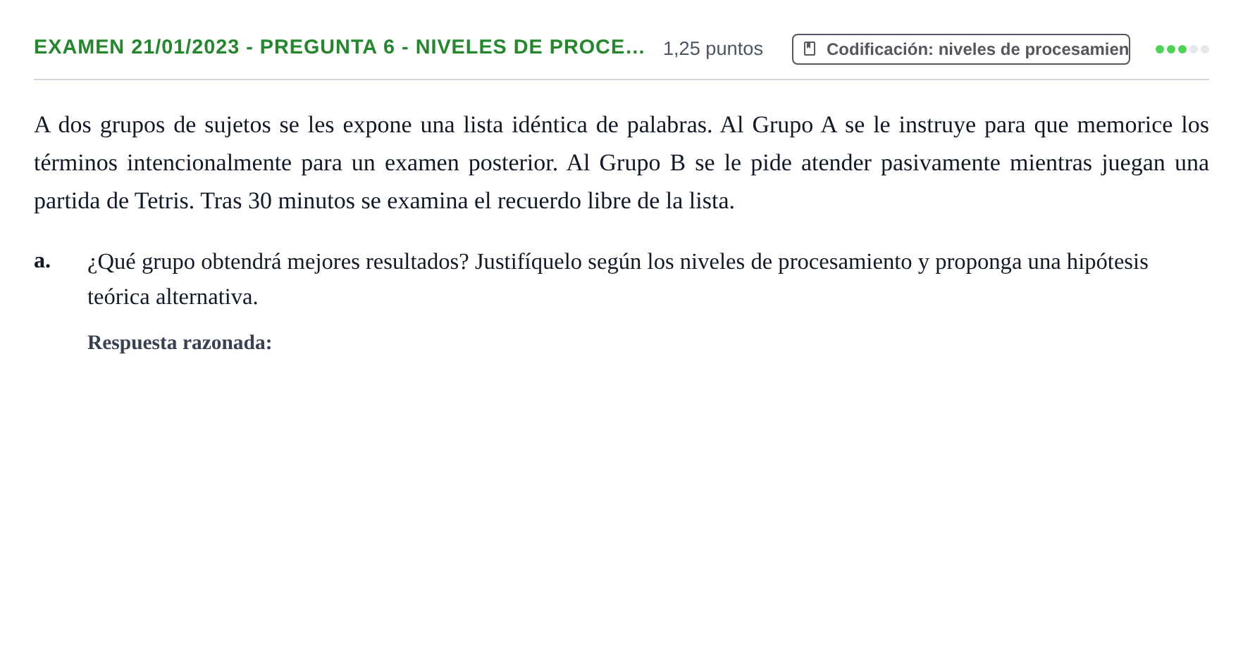 Enunciado: Ejercicio Examen 21/01/2023 - Pregunta 6 - Niveles de proce… · Psicología de la Atención y la Memoria UOC 2023