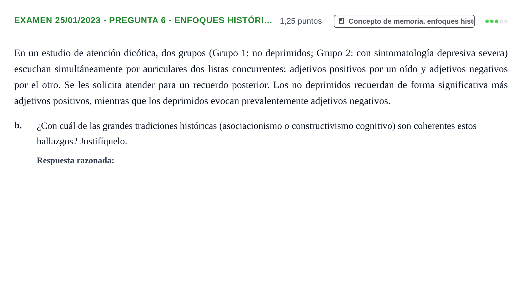 Enunciado: Ejercicio Examen 25/01/2023 - Pregunta 6 - Enfoques históri… · Psicología de la Atención y la Memoria UOC 2023