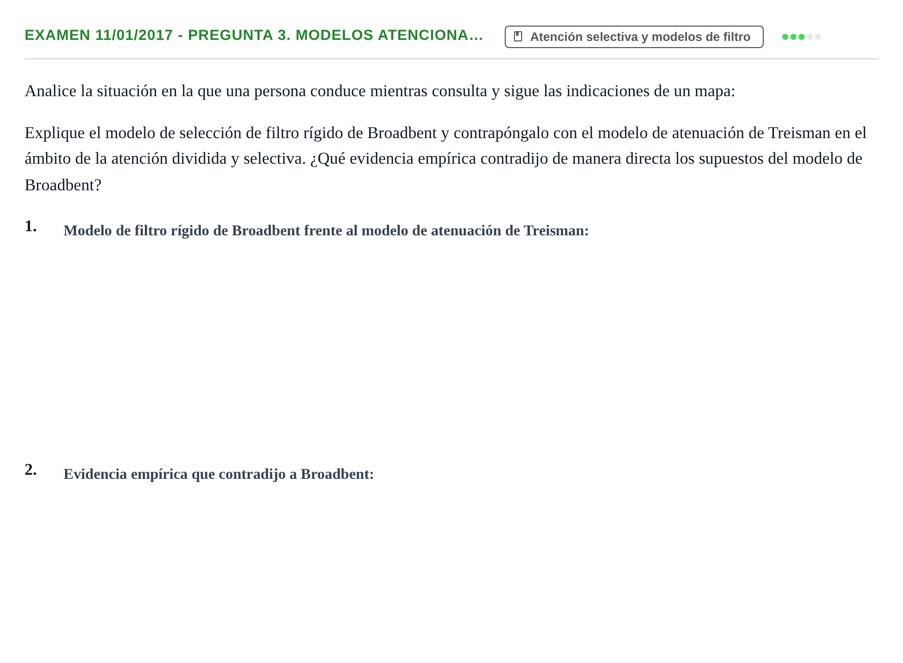 Enunciado: Ejercicio Examen 11/01/2017 - Pregunta 3. Modelos atenciona… · Psicología de la Atención y la Memoria UOC 2016
