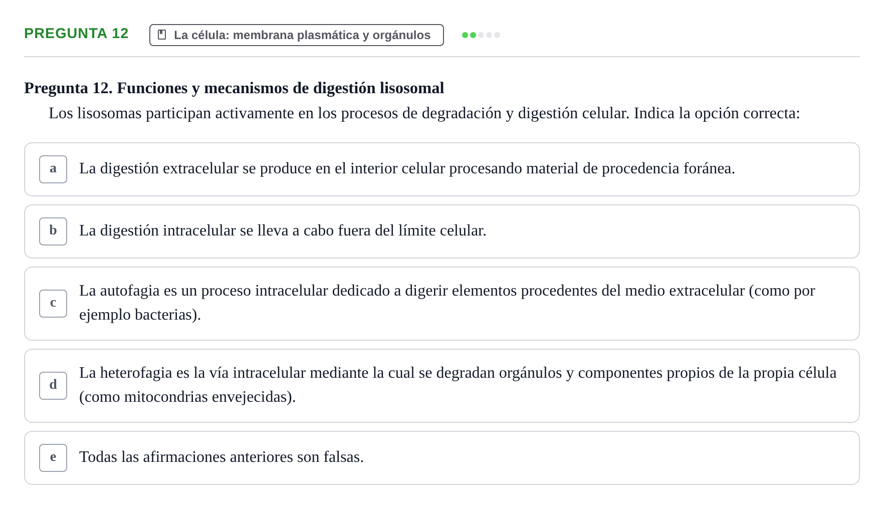 Enunciado: Pregunta 12 · Biología del Cuidado UIC 2018