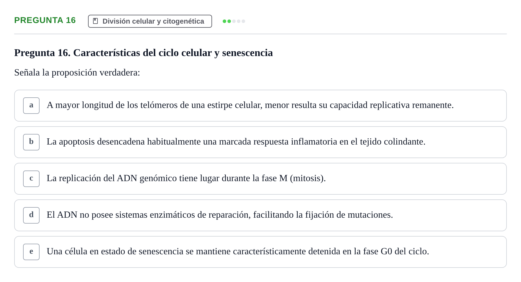 Enunciado: Pregunta 16 · Biología del Cuidado UIC 2018