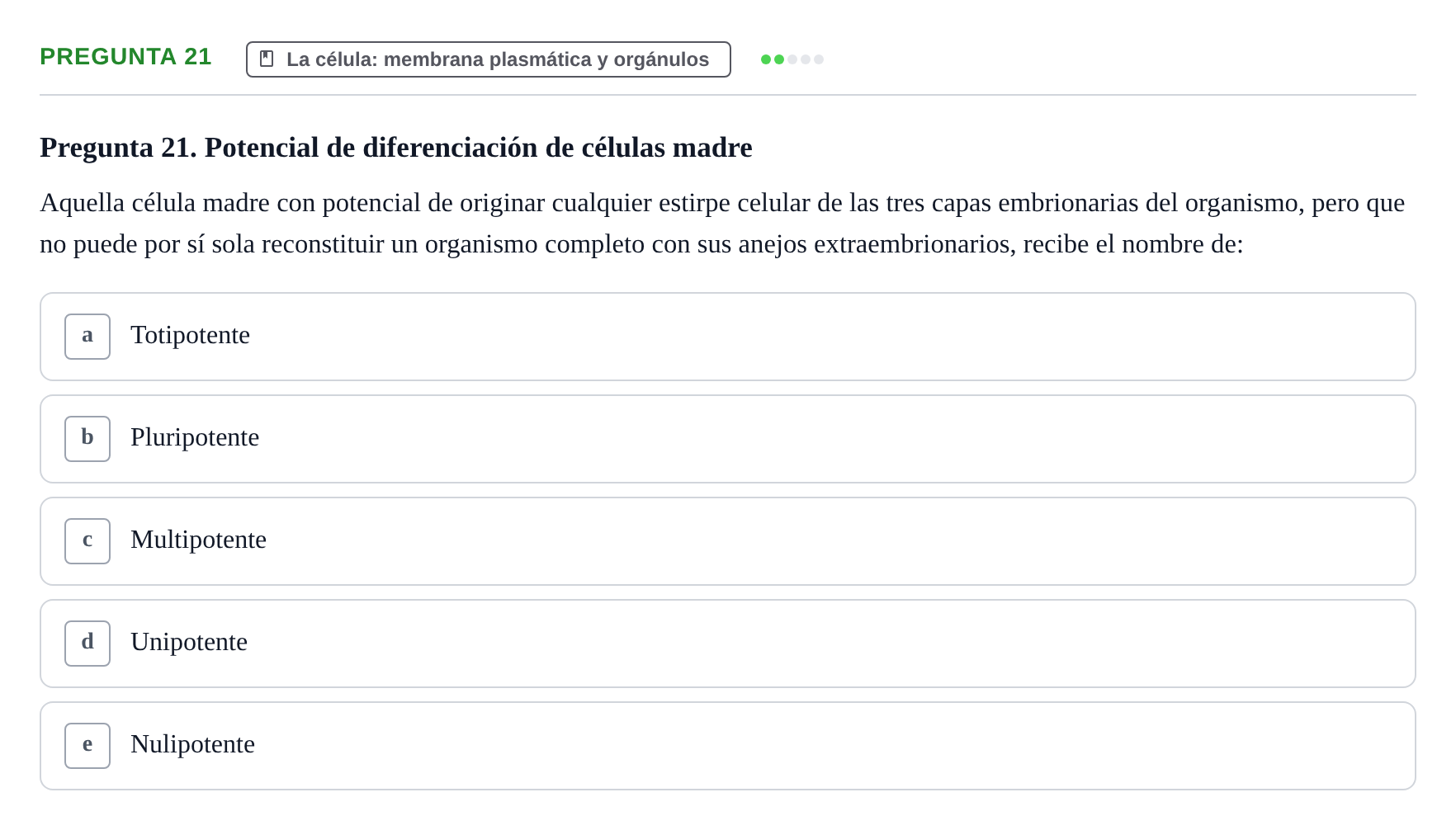 Enunciado: Pregunta 21 · Biología del Cuidado UIC 2018