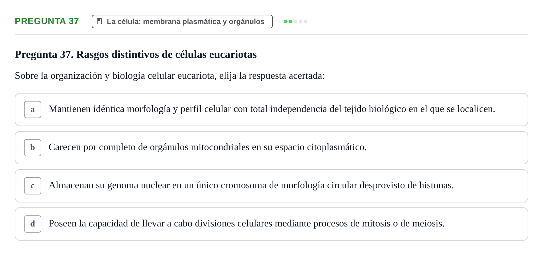 Enunciado: Pregunta 37 · Biología del Cuidado UIC Examen final de Biología del Cuidado