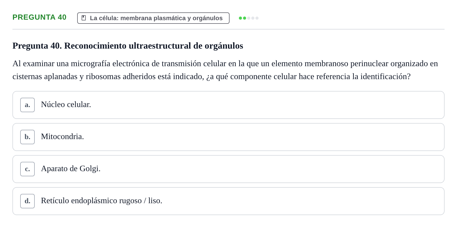 Enunciado: Pregunta 40 · Biología del Cuidado UIC Examen final de Biología del Cuidado