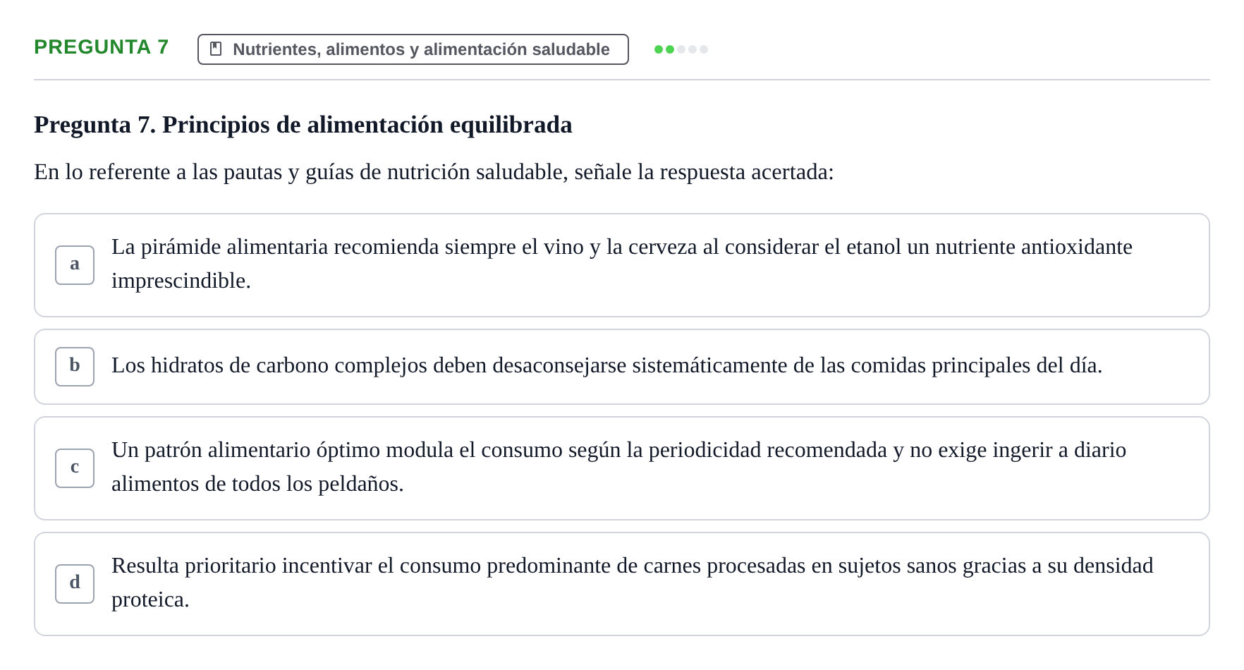 Enunciado: Pregunta 7 · Biología del Cuidado UIC Examen final de Biología del Cuidado