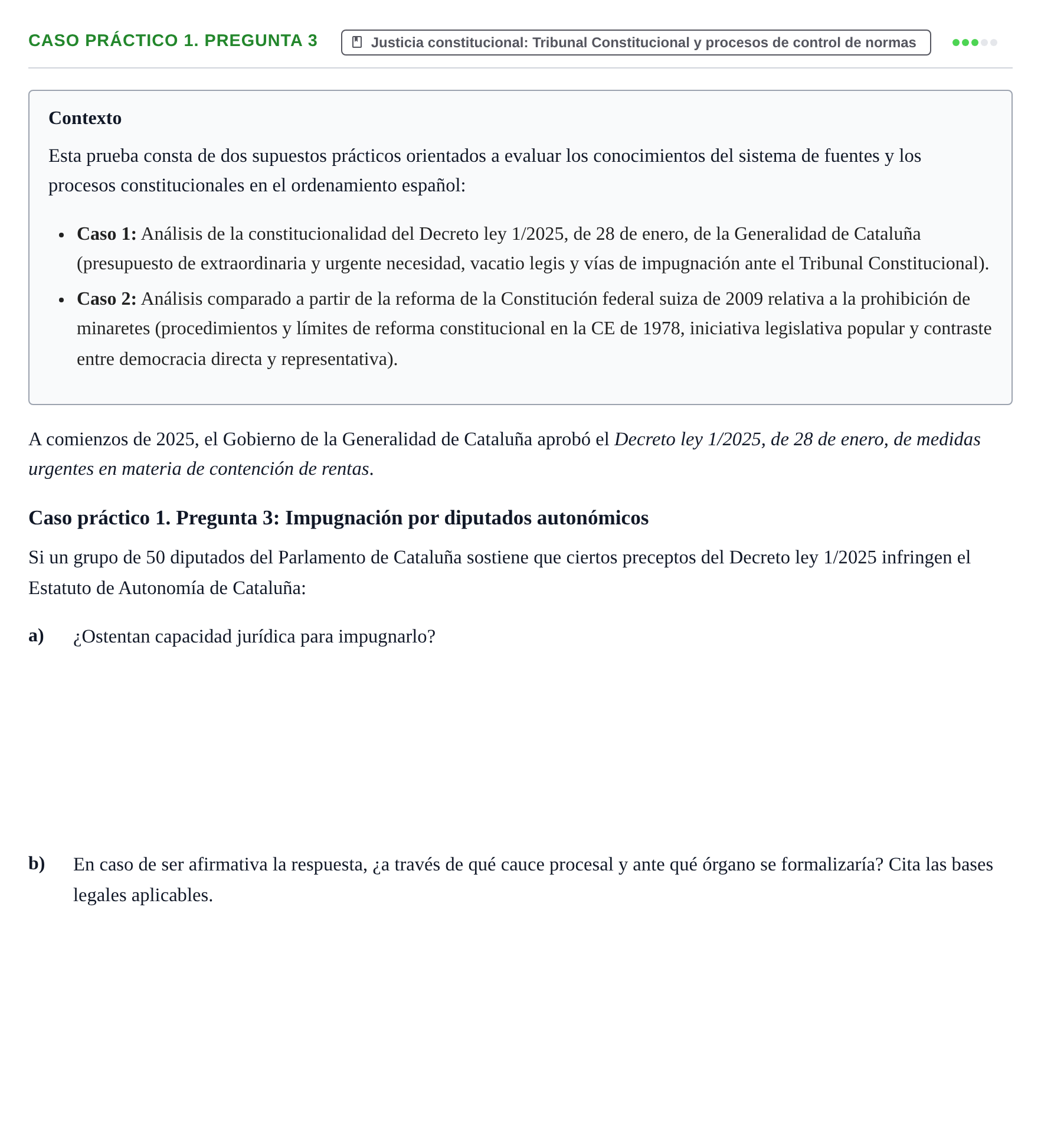 Enunciado: Ejercicio Caso práctico 1. Pregunta 3 · Sistema constitucional español UOC 2025