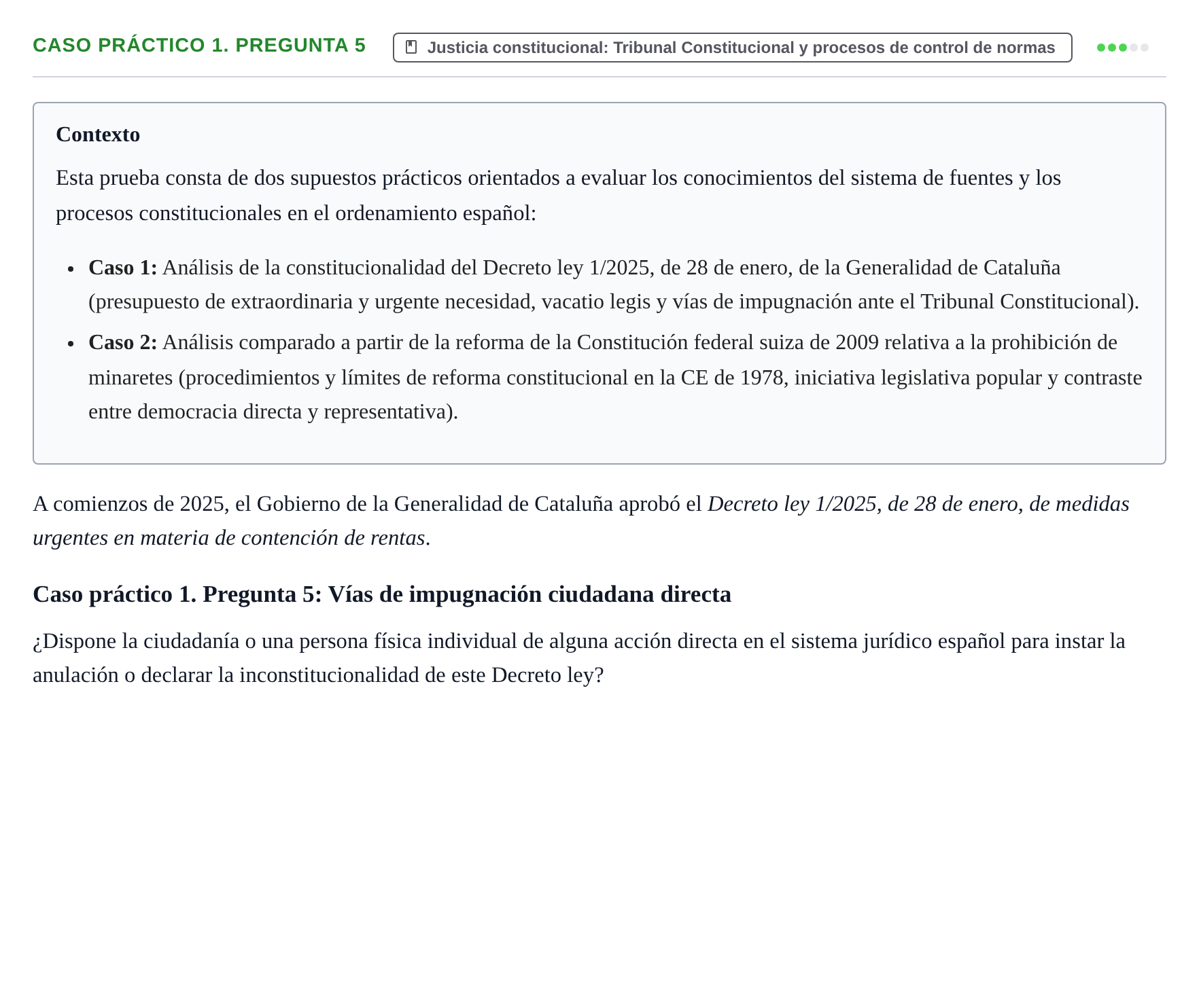 Enunciado: Ejercicio Caso práctico 1. Pregunta 5 · Sistema constitucional español UOC 2025