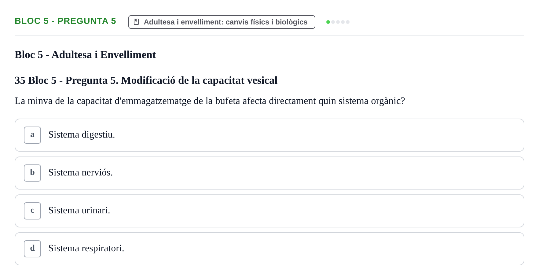 Enunciado: Ejercicio Bloc 5 - Pregunta 5 · Psicologia i Cicle Vital UVIC Avaluació Teòrica: Bloc 4 (Desenvolupament Social i Joventut) i Bloc 5 (Adultesa i Envelliment)