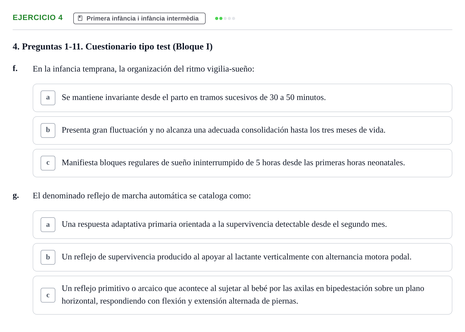 Enunciado: Ejercicio 4 - Primera infància i infància intermèdia · Psicologia i Cicle Vital UVIC Examen de Repaso: Psicología del Ciclo Vital