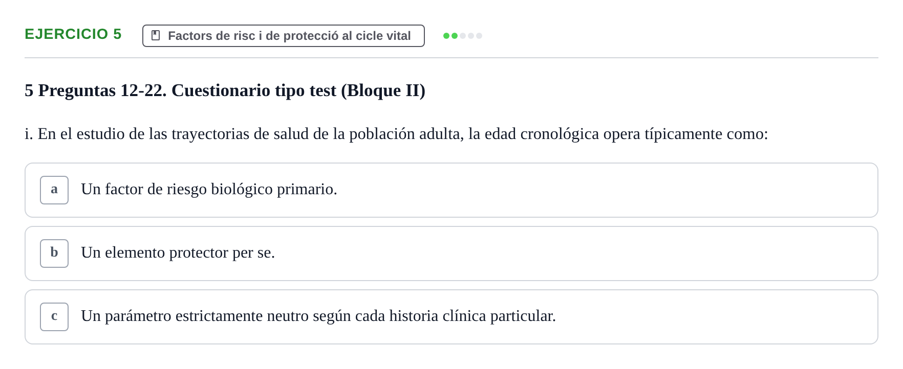 Enunciado: Ejercicio 5 - Factors de risc i de protecció al cicle vital · Psicologia i Cicle Vital UVIC Examen de Repaso: Psicología del Ciclo Vital
