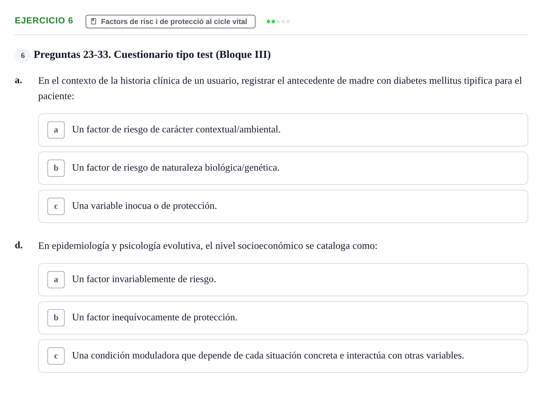 Enunciado: Ejercicio 6 - Factors de risc i de protecció al cicle vital · Psicologia i Cicle Vital UVIC Examen de Repaso: Psicología del Ciclo Vital