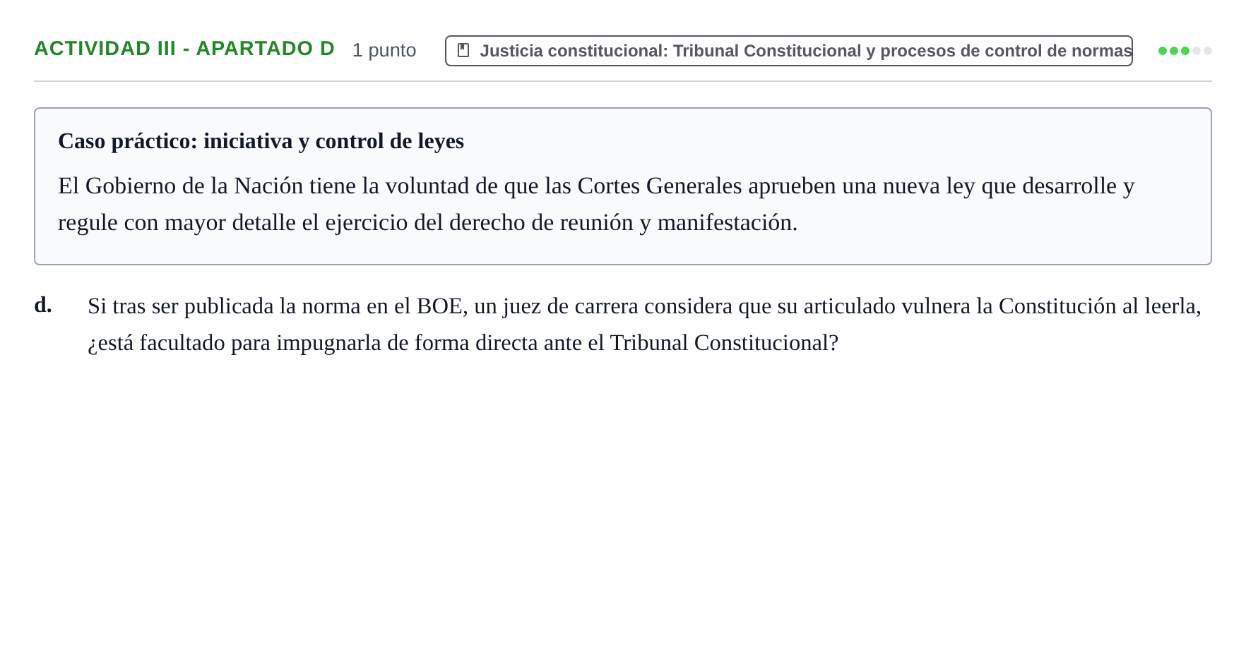 Enunciado: Ejercicio Actividad III - Apartado d · Sistema constitucional español UOC 2018