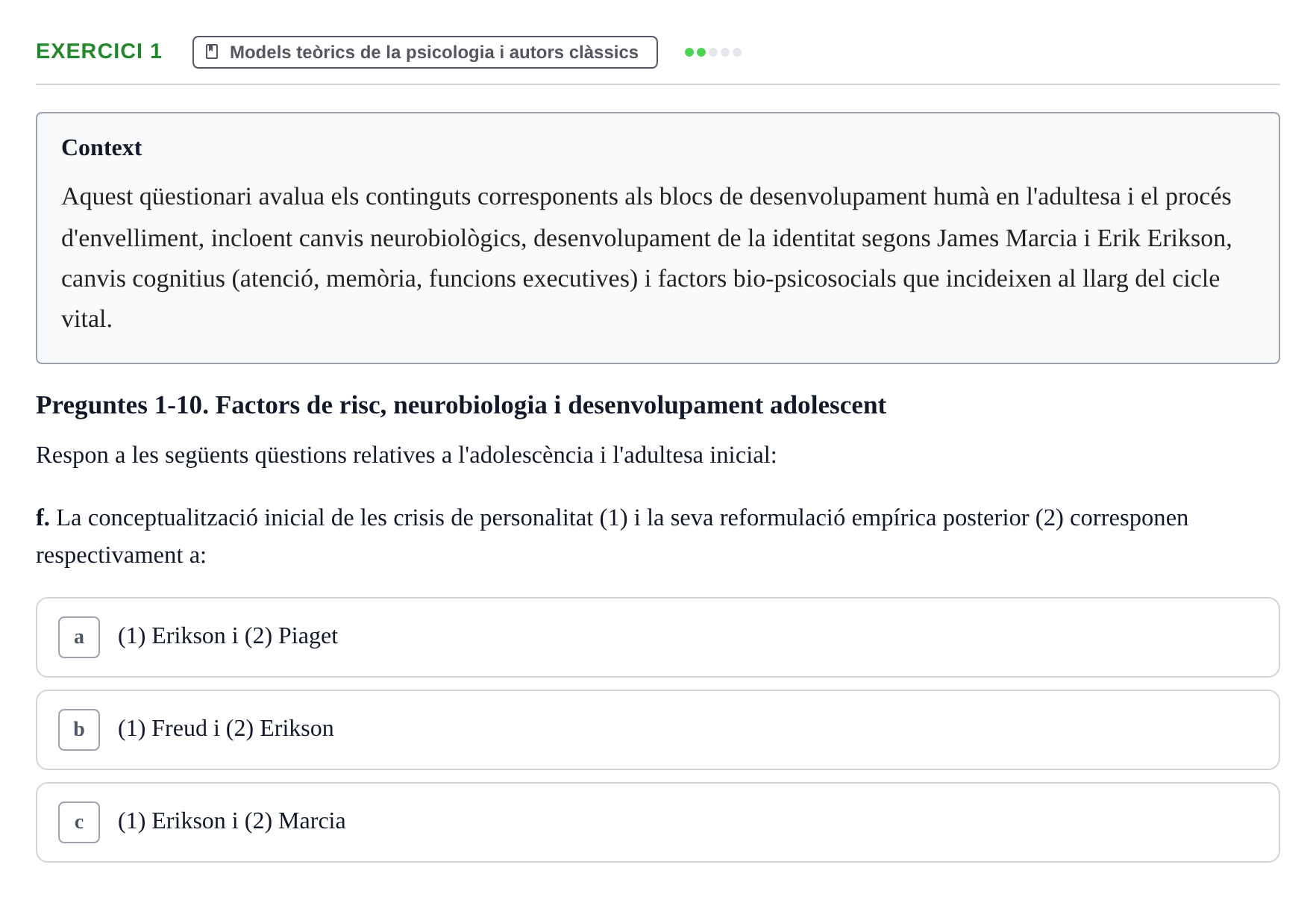 Enunciado: Ejercicio 1 - Models teòrics de la psicologia i autors clàs… · Psicologia i Cicle Vital UVIC Examen Blocs 4 i 5: Adultesa i Envelliment