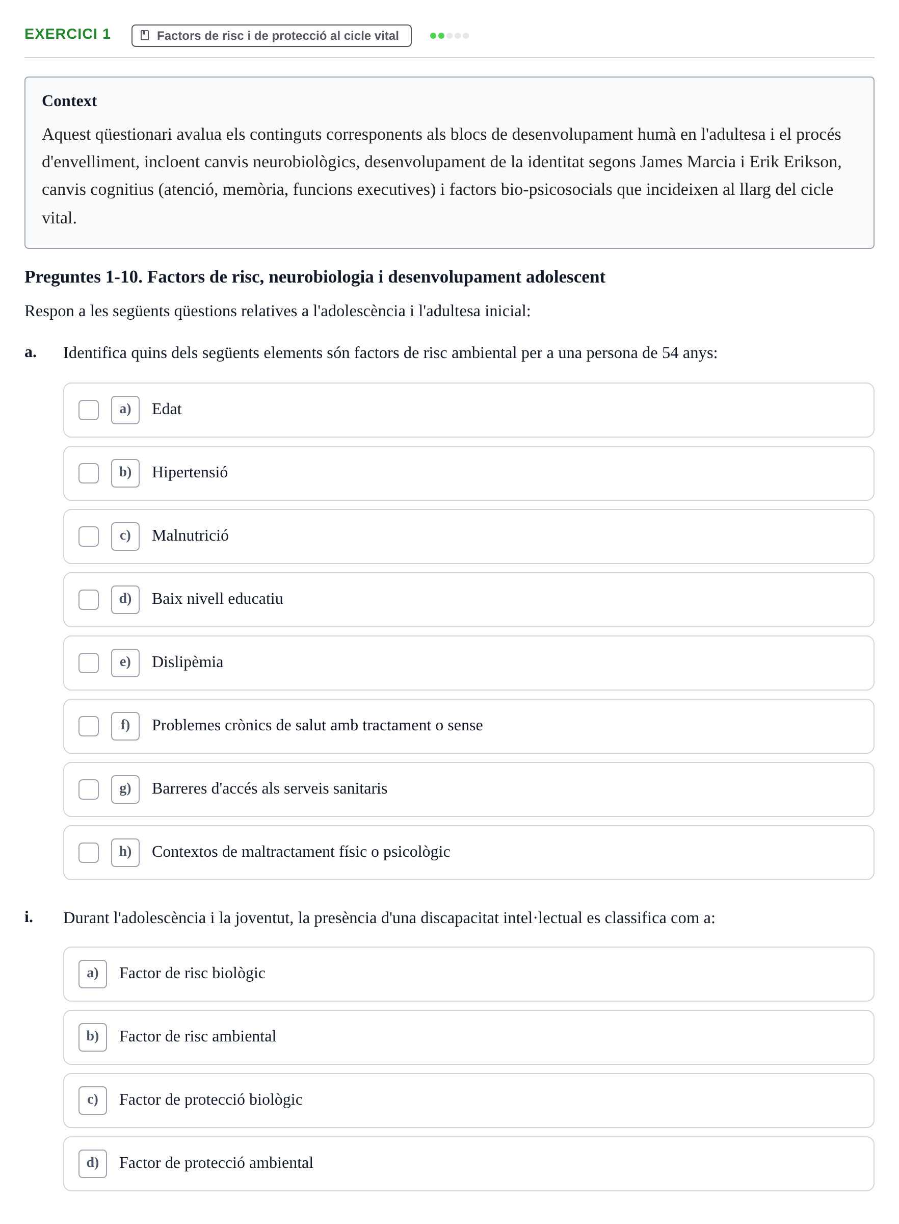 Enunciado: Ejercicio 1 - Factors de risc i de protecció al cicle vital · Psicologia i Cicle Vital UVIC Examen Blocs 4 i 5: Adultesa i Envelliment