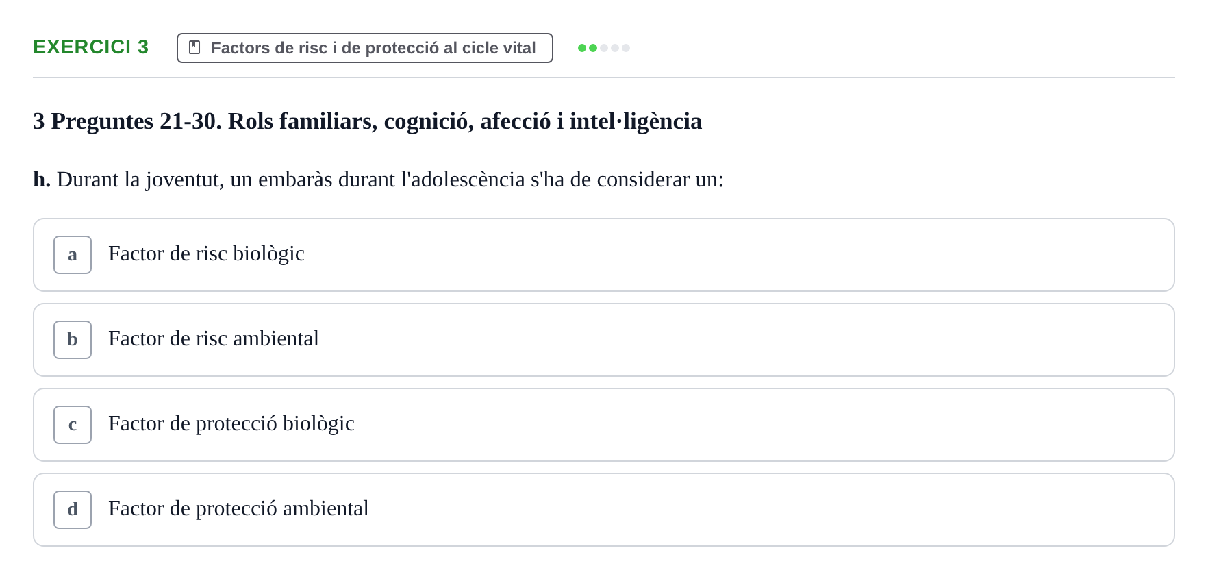 Enunciado: Ejercicio 3 - Factors de risc i de protecció al cicle vital · Psicologia i Cicle Vital UVIC Examen Blocs 4 i 5: Adultesa i Envelliment