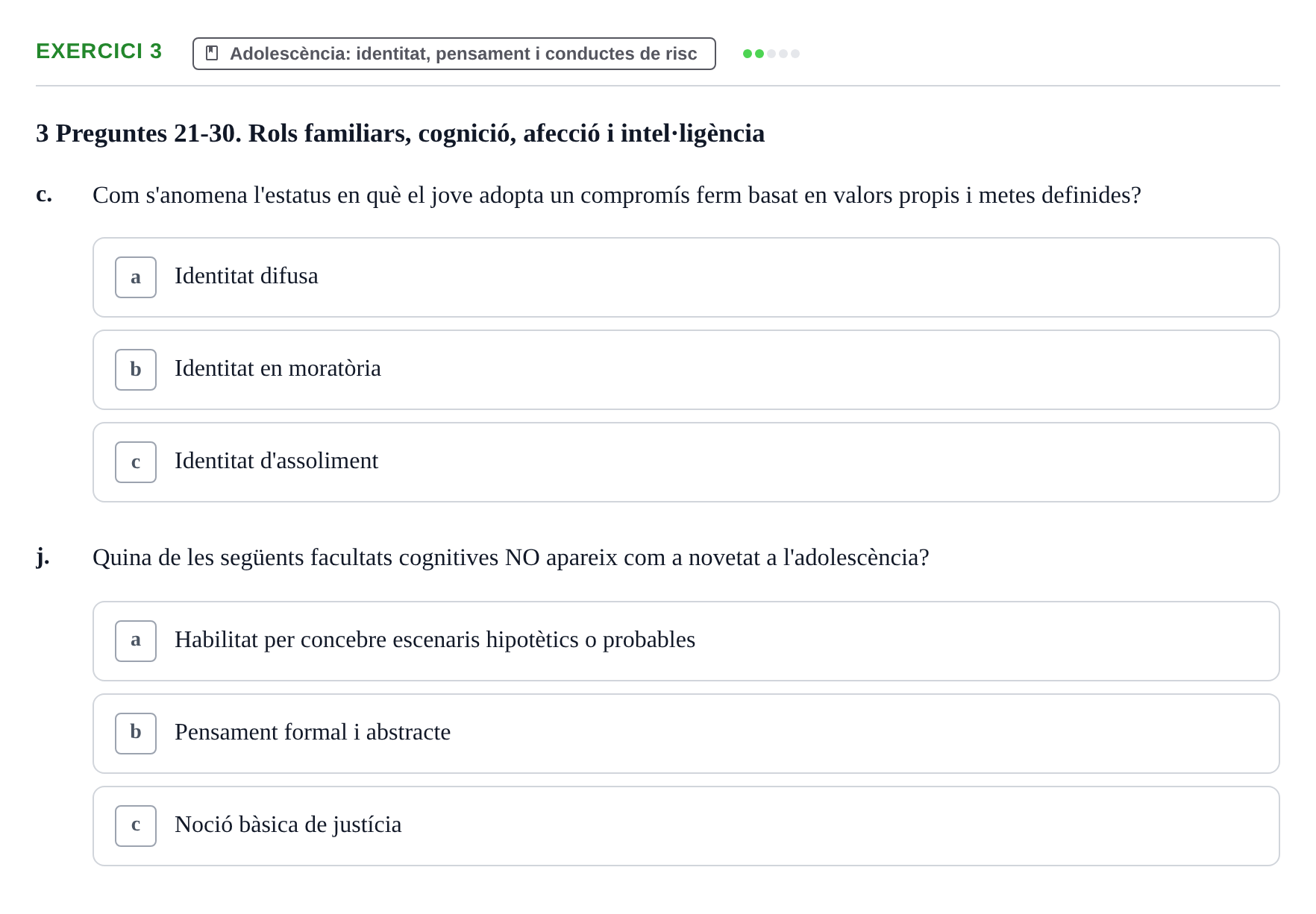 Enunciado: Ejercicio 3 - Adolescència: identitat, pensament i conducte… · Psicologia i Cicle Vital UVIC Examen Blocs 4 i 5: Adultesa i Envelliment
