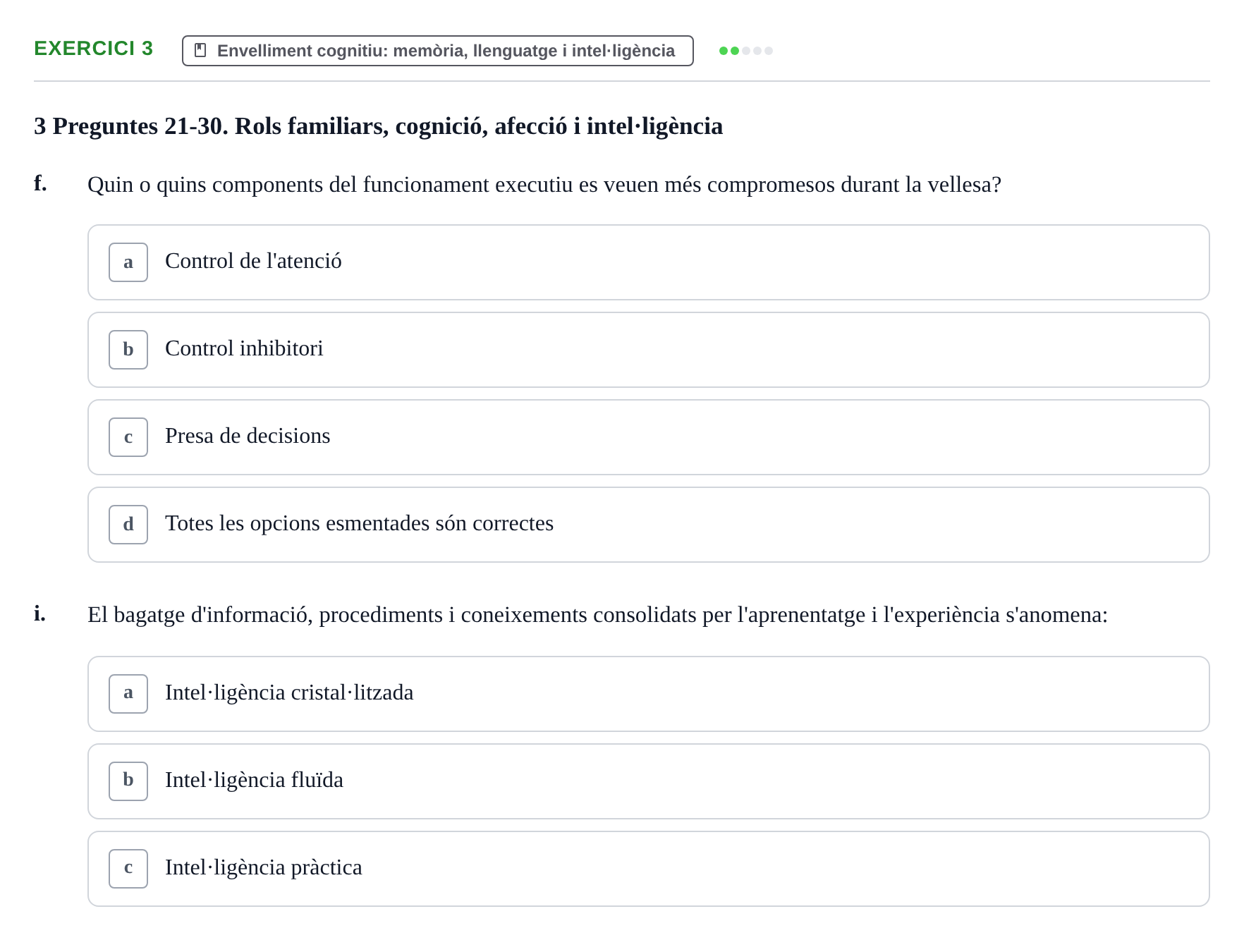 Enunciado: Ejercicio 3 - Envelliment cognitiu: memòria, llenguatge i i… · Psicologia i Cicle Vital UVIC Examen Blocs 4 i 5: Adultesa i Envelliment