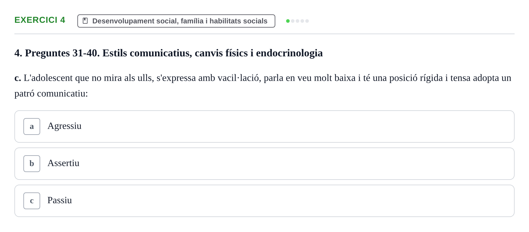 Enunciado: Ejercicio 4 - Desenvolupament social, família i habilitats… · Psicologia i Cicle Vital UVIC Examen Blocs 4 i 5: Adultesa i Envelliment