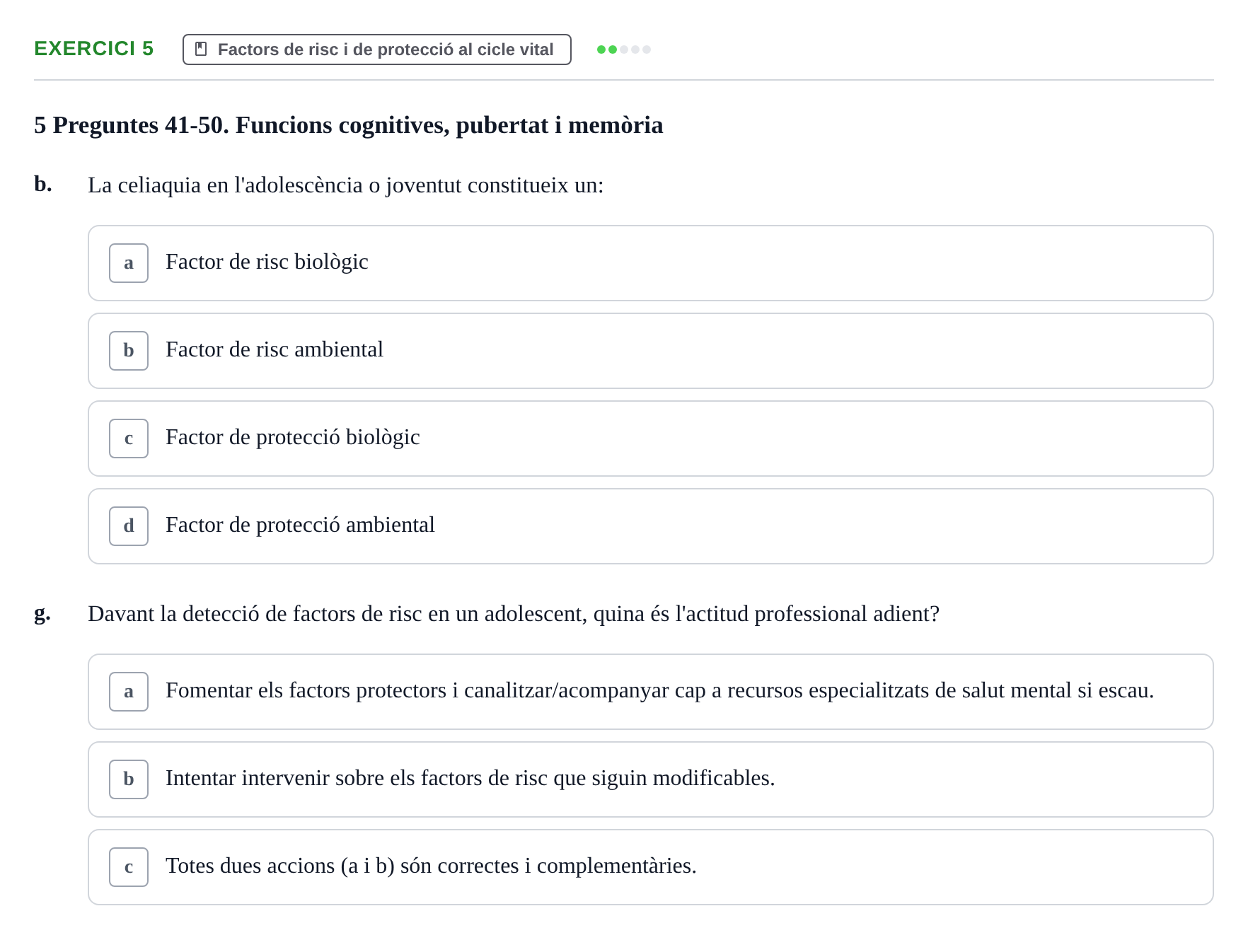 Enunciado: Ejercicio 5 - Factors de risc i de protecció al cicle vital · Psicologia i Cicle Vital UVIC Examen Blocs 4 i 5: Adultesa i Envelliment