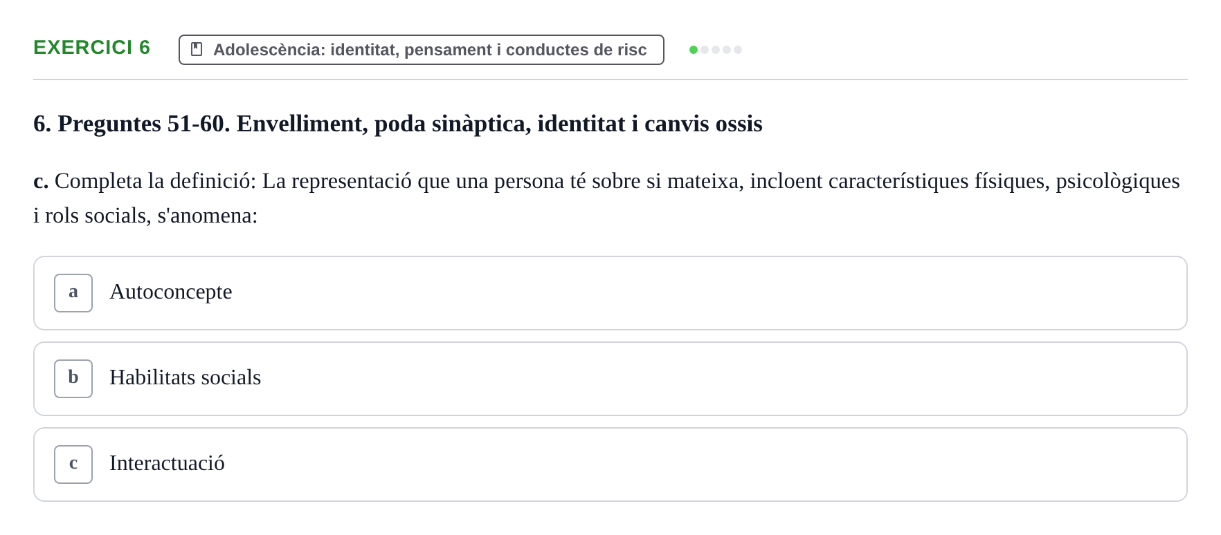Enunciado: Ejercicio 6 - Adolescència: identitat, pensament i conducte… · Psicologia i Cicle Vital UVIC Examen Blocs 4 i 5: Adultesa i Envelliment