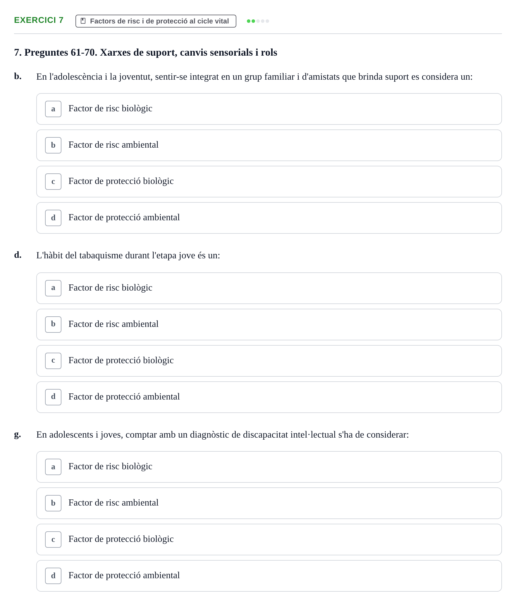Enunciado: Ejercicio 7 - Factors de risc i de protecció al cicle vital · Psicologia i Cicle Vital UVIC Examen Blocs 4 i 5: Adultesa i Envelliment