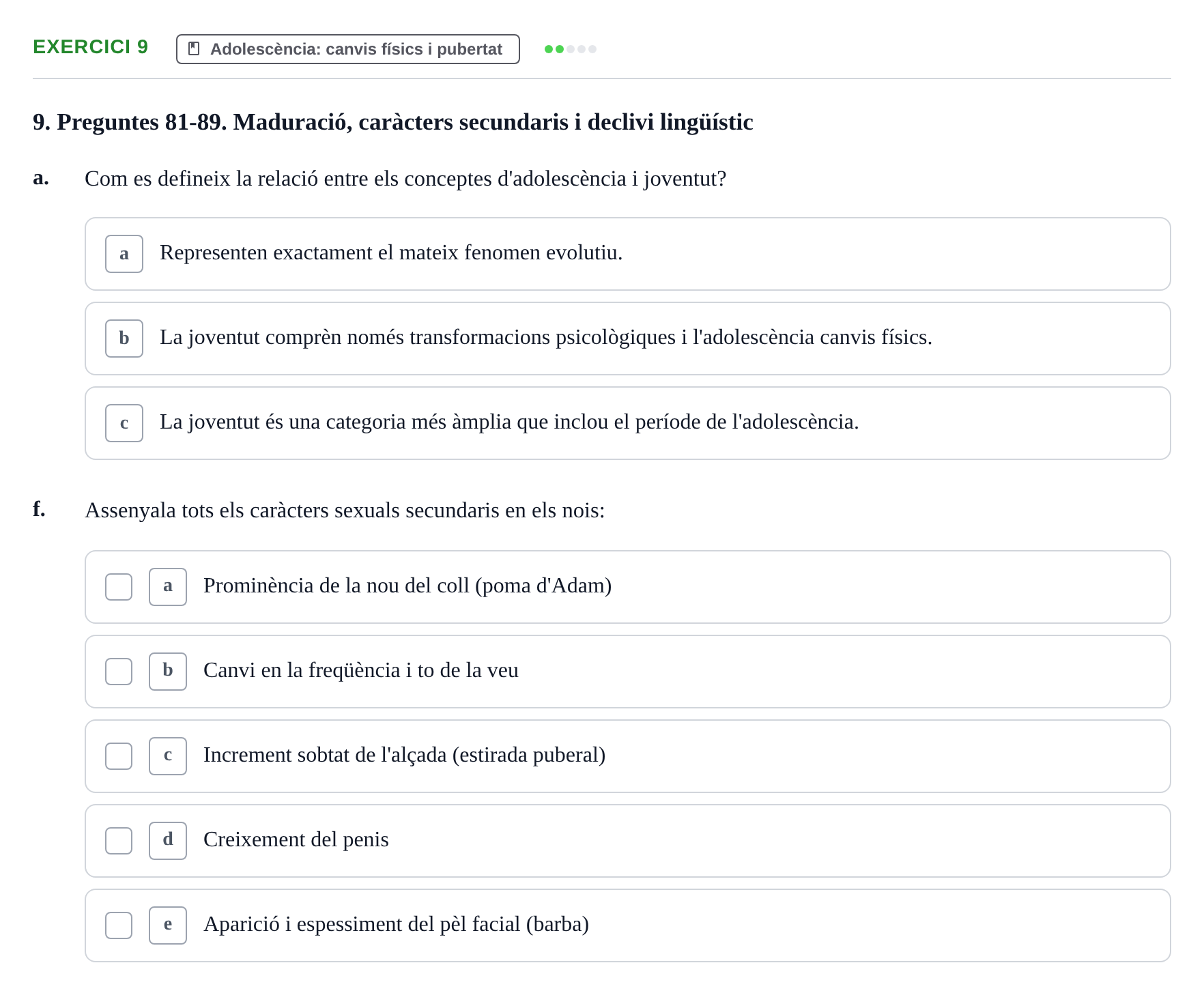 Enunciado: Ejercicio 9 - Adolescència: canvis físics i pubertat · Psicologia i Cicle Vital UVIC Examen Blocs 4 i 5: Adultesa i Envelliment